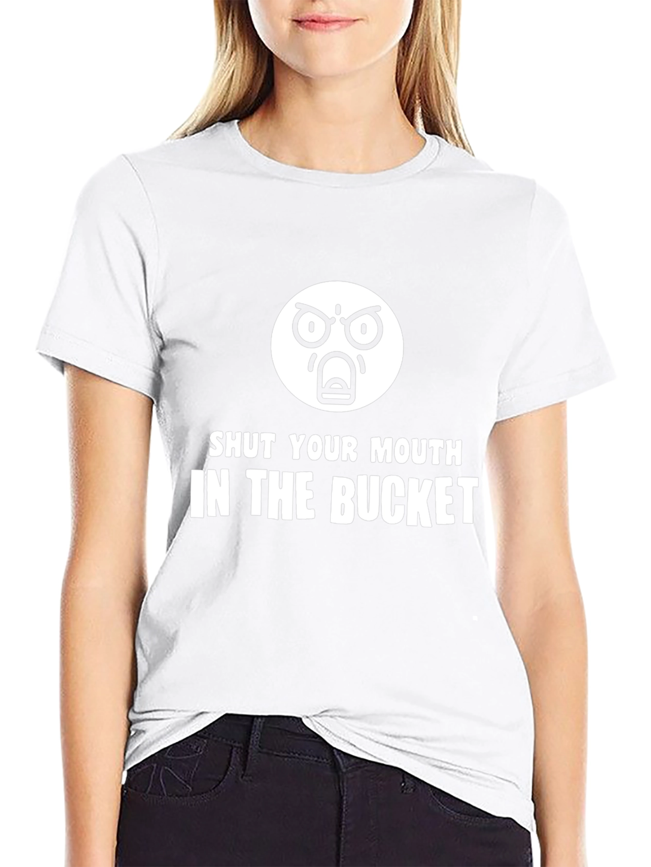Shut Your Mouth In The Bucket T-Shirt