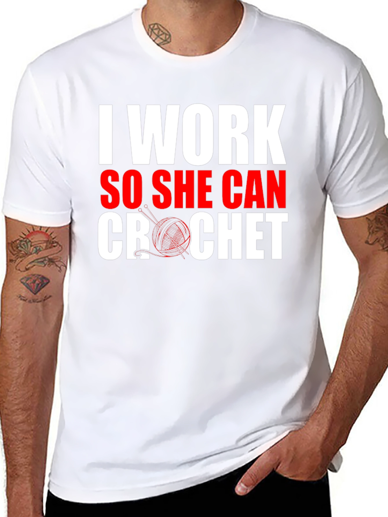 I Work So She Can Crochet T-Shirt