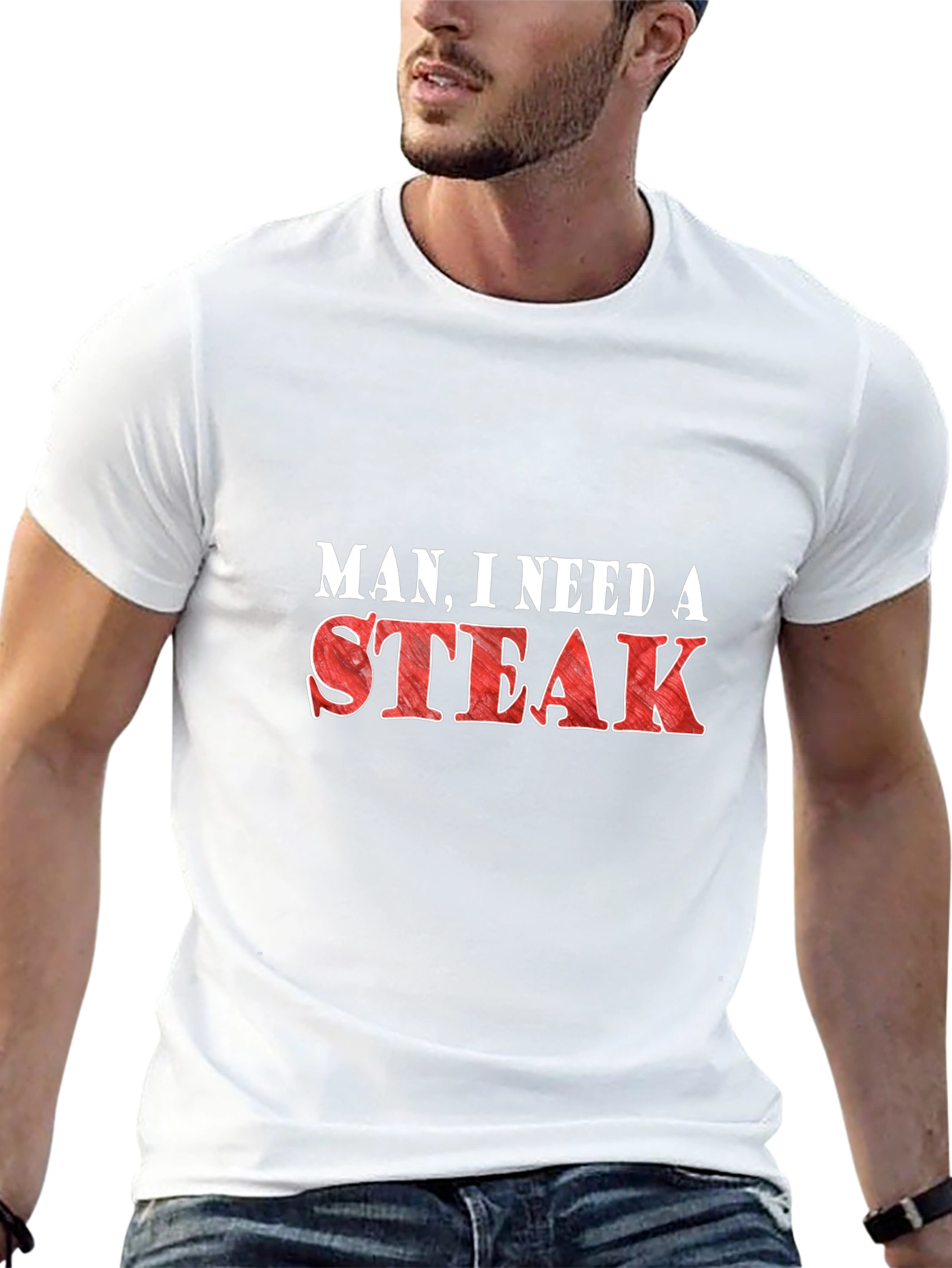 Man I Need a Steak Funny Graphic T-Shirt