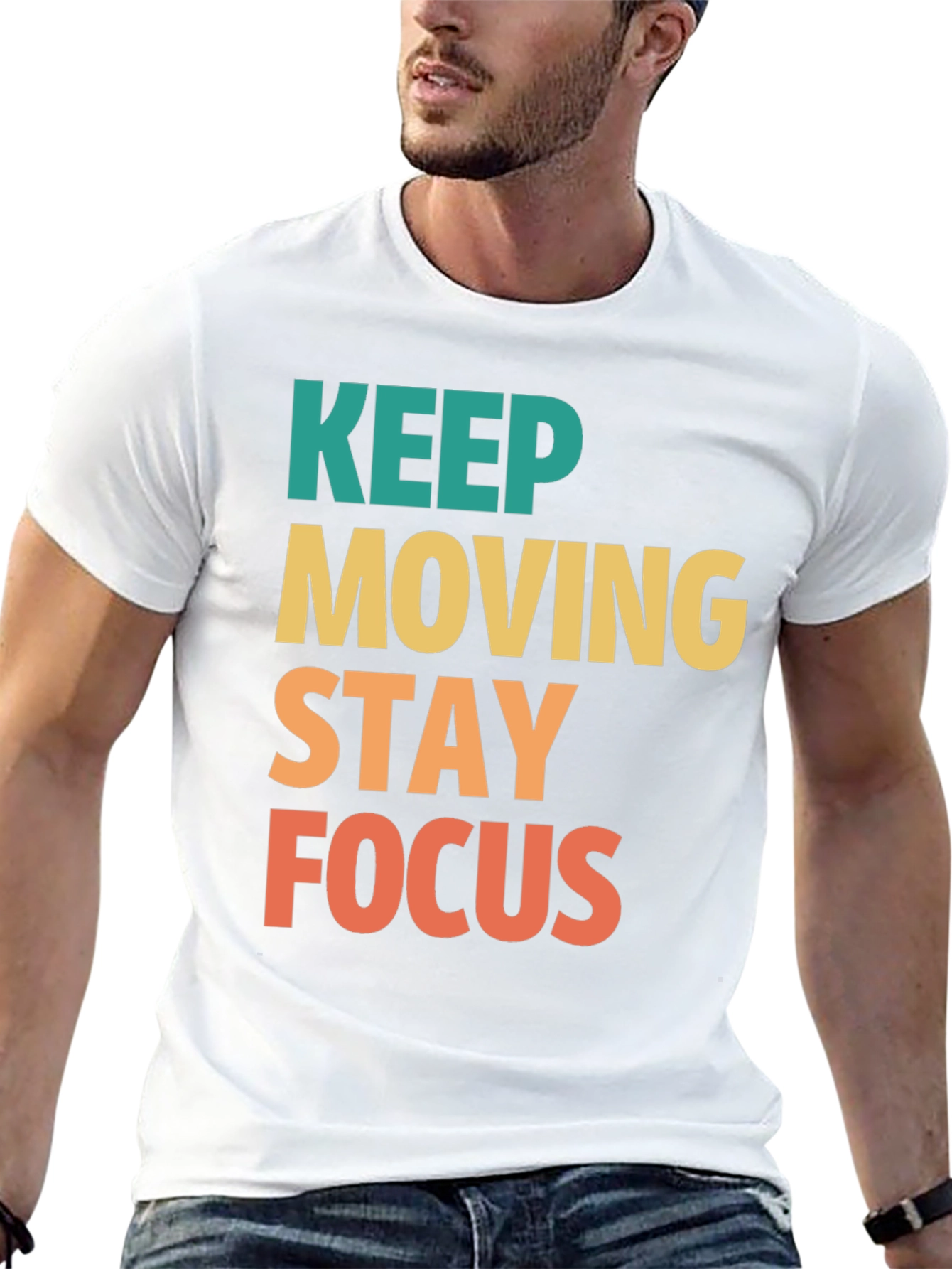 Keep Moving Stay Focus Graphic Tee - Motivational T-Shirt