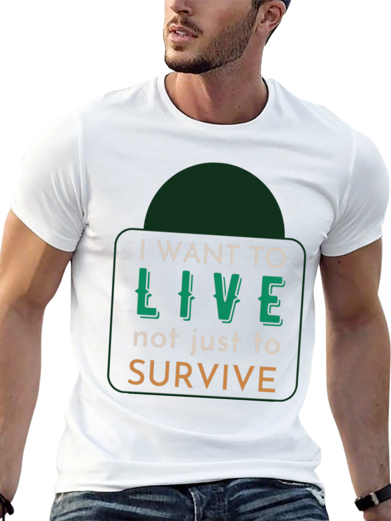 I Want to Live T-Shirt - Motivational Graphic Tee
