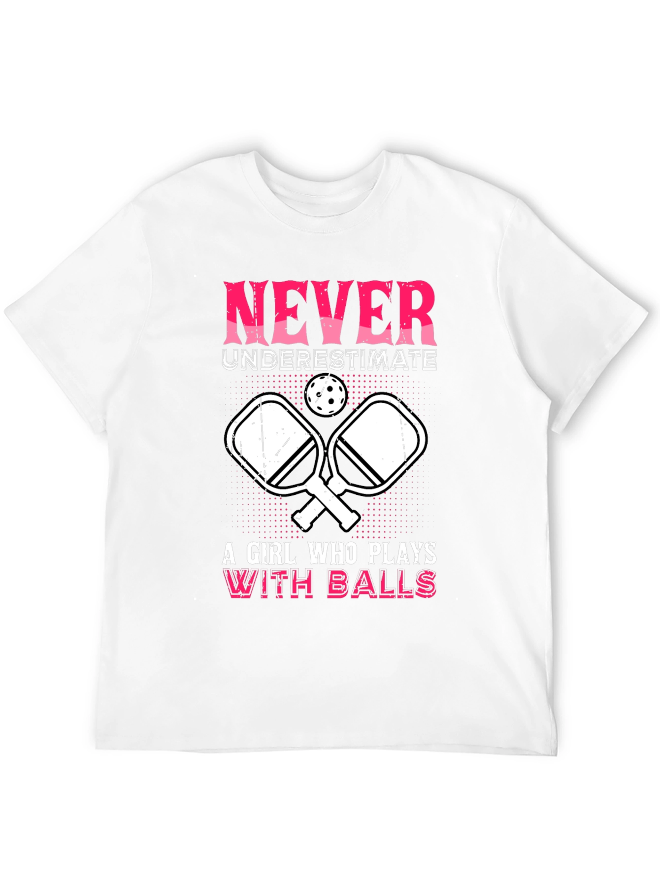 Never Underestimate Pickleball T-Shirt