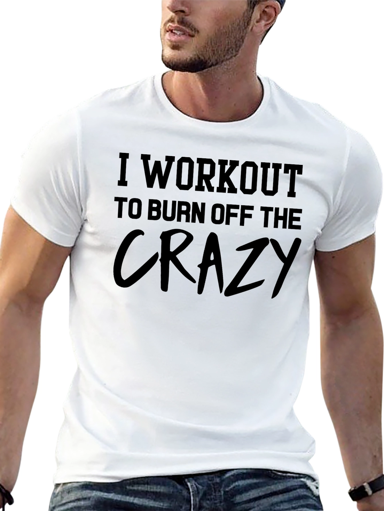 Workout to Burn Off the Crazy Graphic T-Shirt