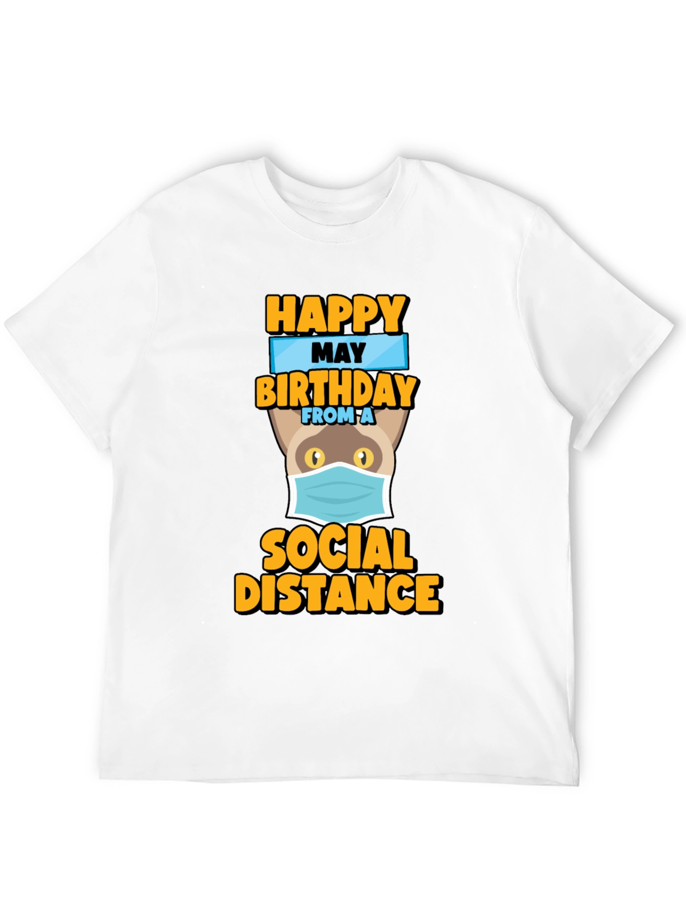 Happy May Birthday Social Distance Cat T-Shirt