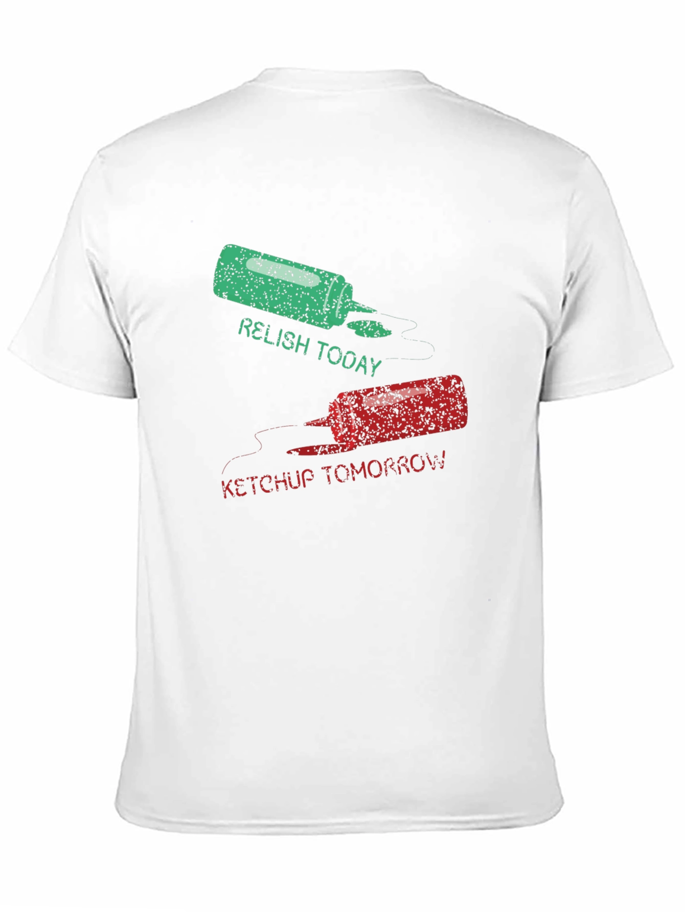 Relish Today Ketchup Tomorrow Graphic Tee