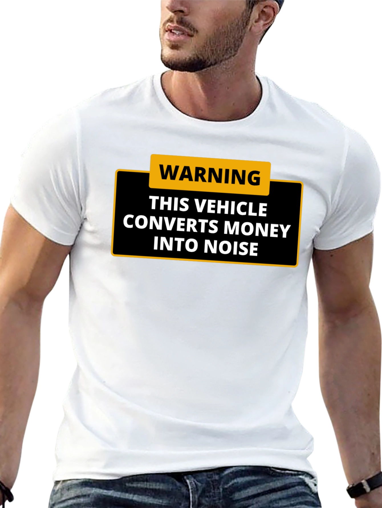 Warning: This Vehicle Converts Money Into Noise - T-Shirt