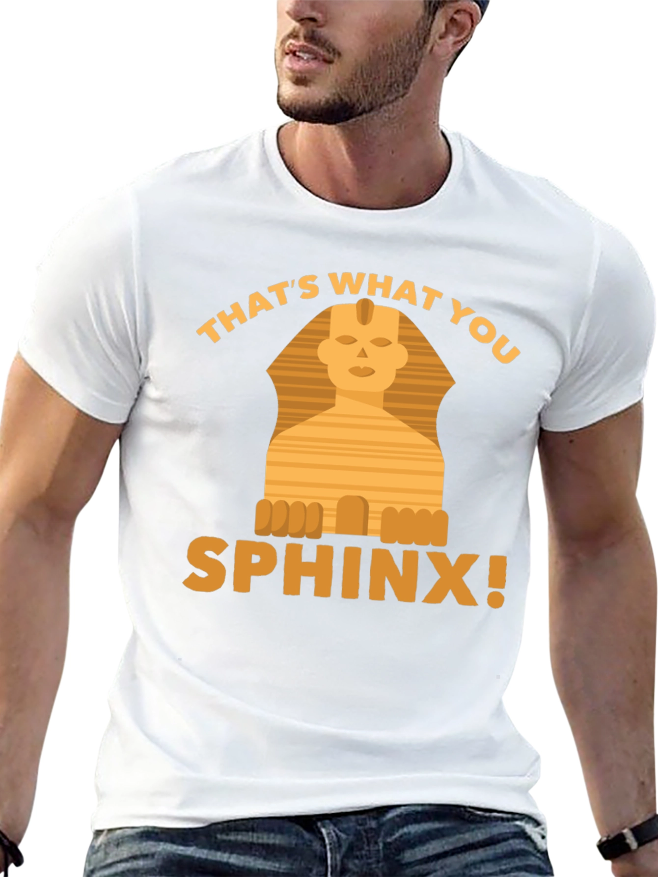 Thats What You Sphinx! Graphic T-Shirt