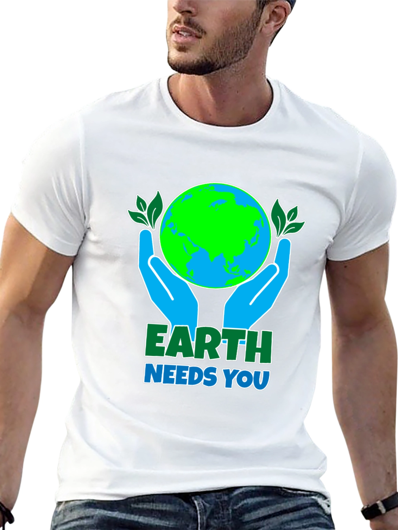 Earth Needs You T-Shirt: Save the Planet Tee