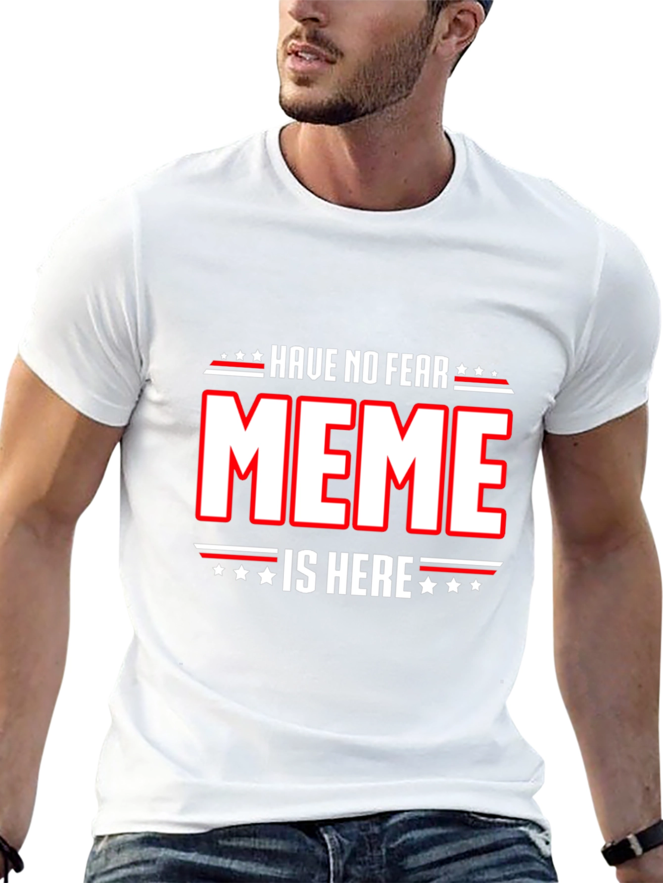 Have No Fear Meme Is Here T-Shirt