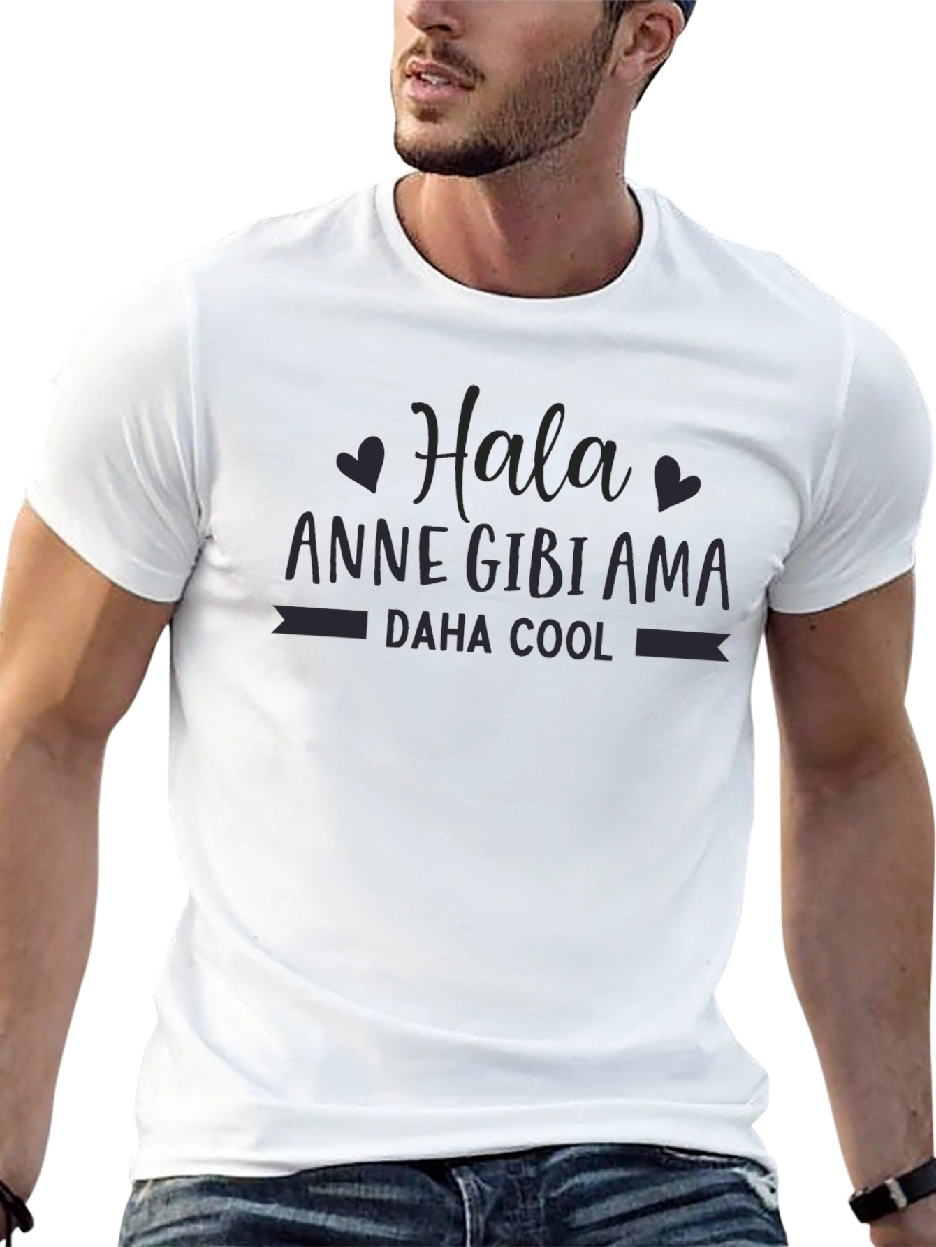 Hala Anne Gibi Ama Daha Cool T-Shirt