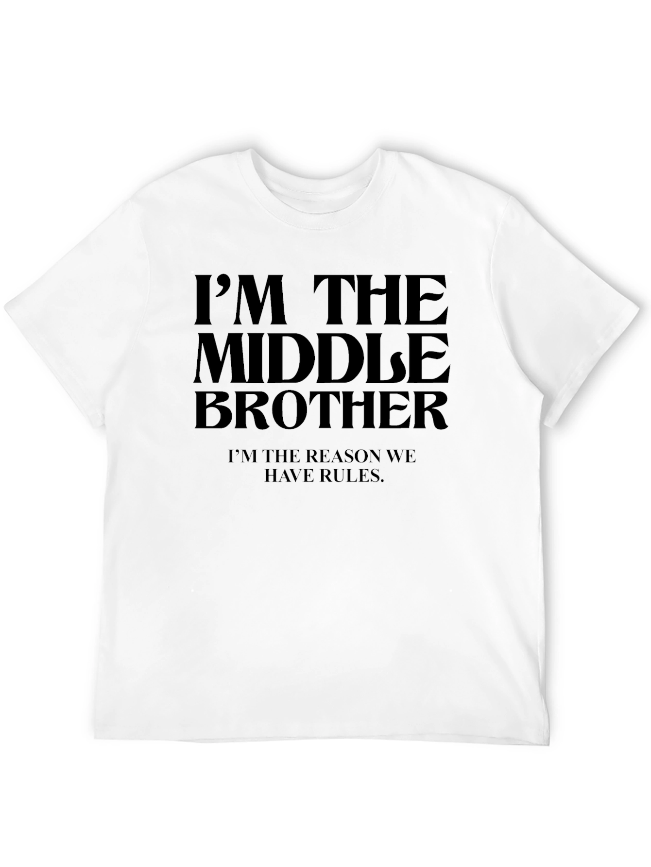 Middle Brother T-Shirt - Funny Sibling Tee