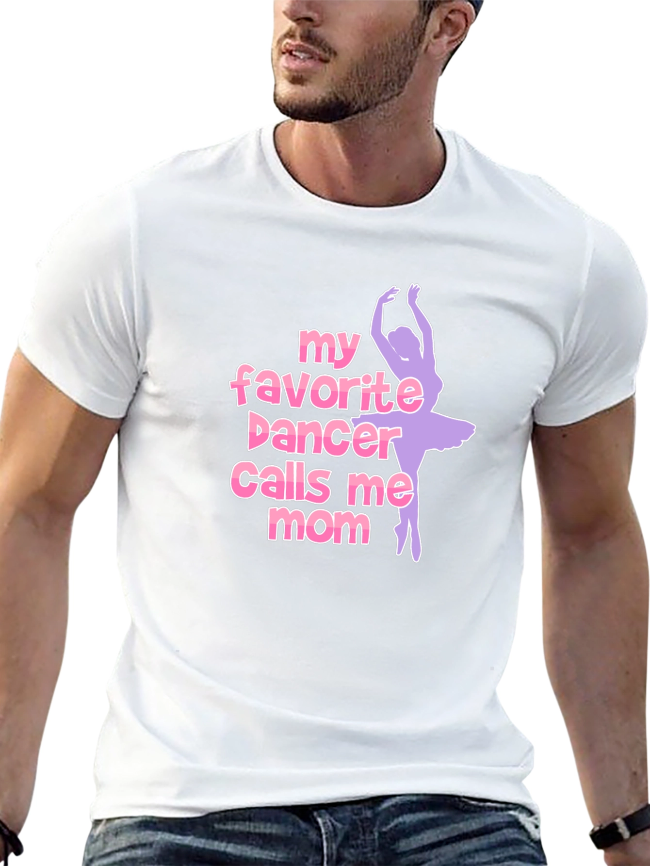 My Favorite Dancer Calls Me Mom T-Shirt