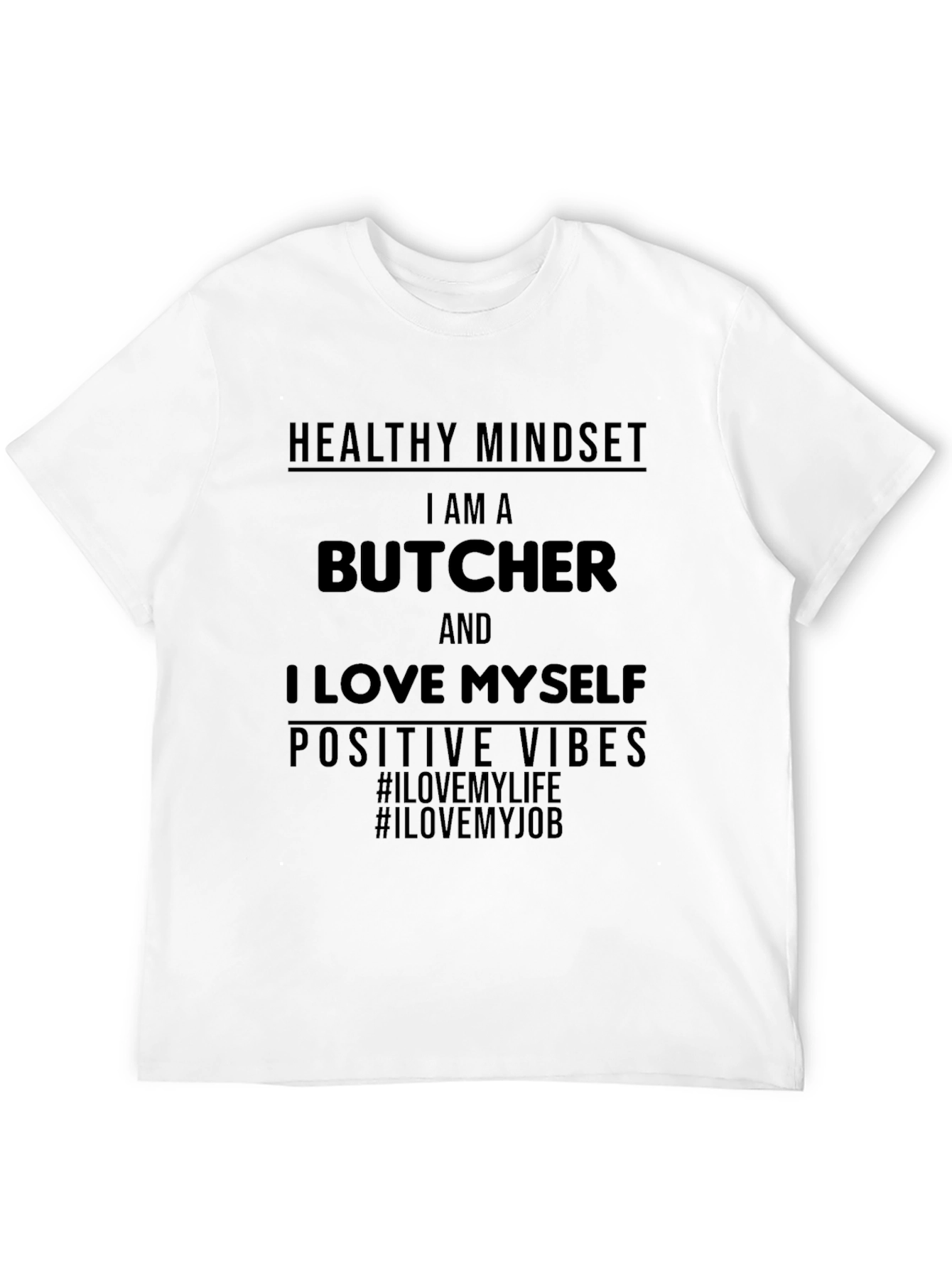 Healthy Mindset Butcher T-Shirt