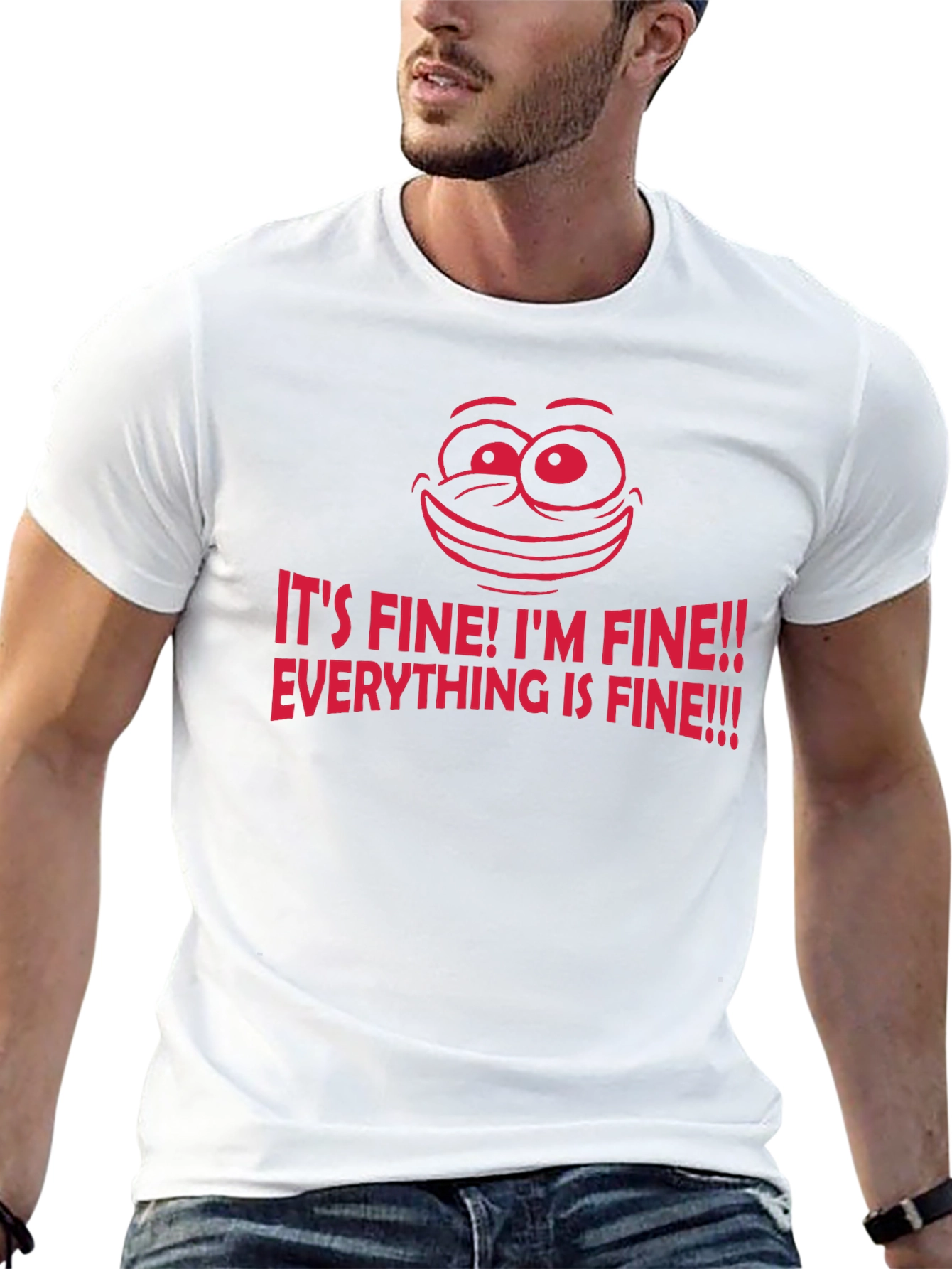 Its Fine! Graphic Tee - Funny Sarcastic T-Shirt