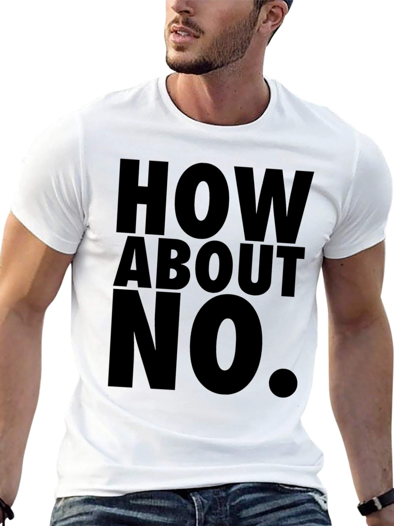 How About No Black T-Shirt