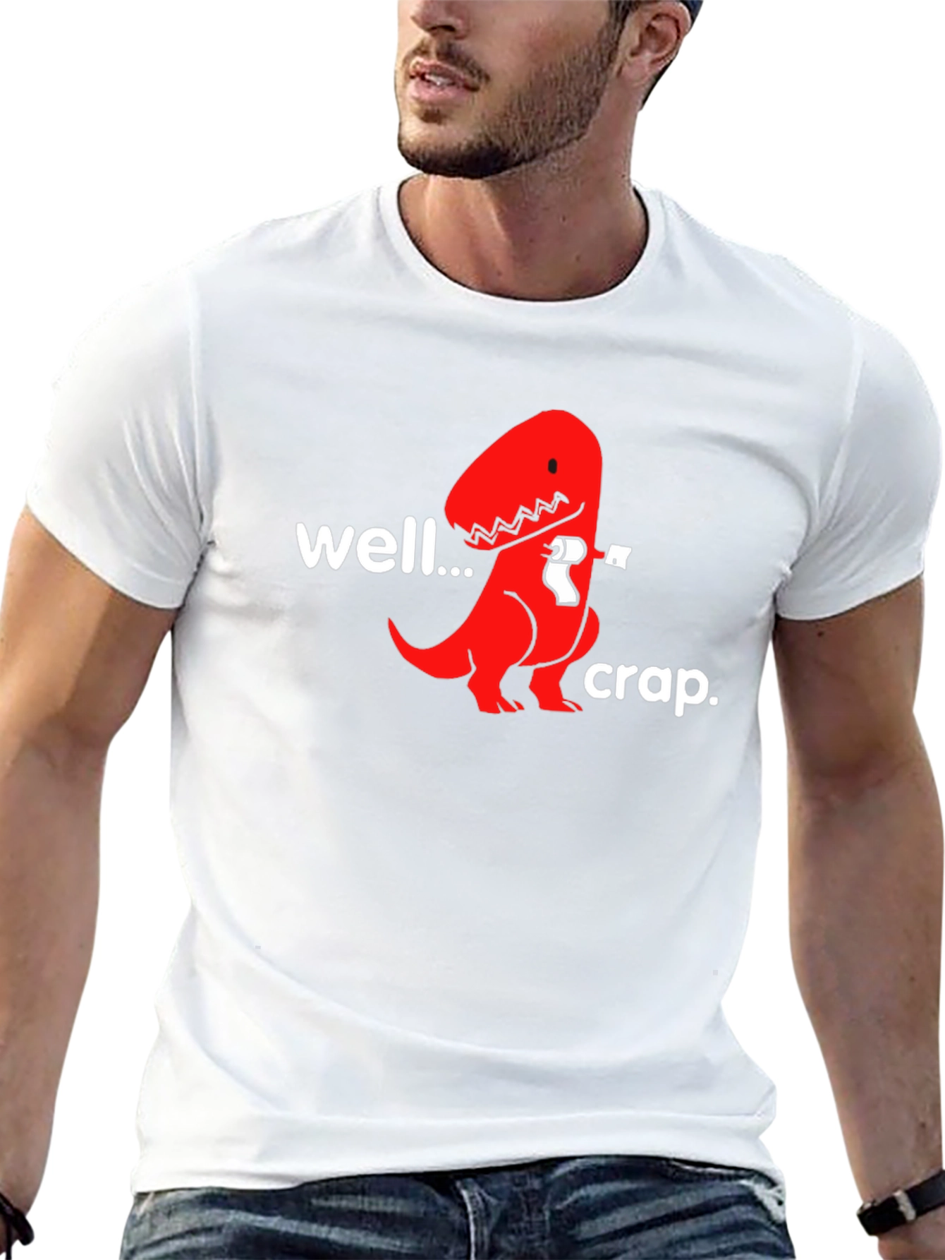 Well...Crap. T-Rex Humor Graphic Tee