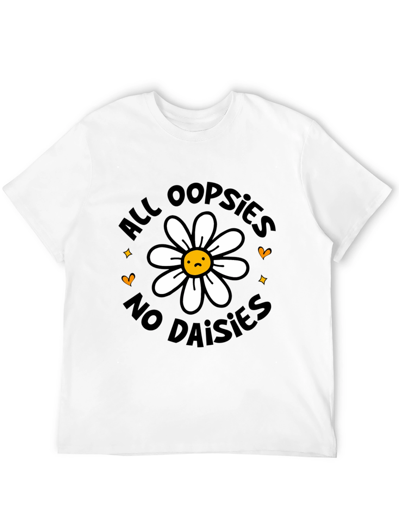 All Oopsies No Daisies Graphic Tee