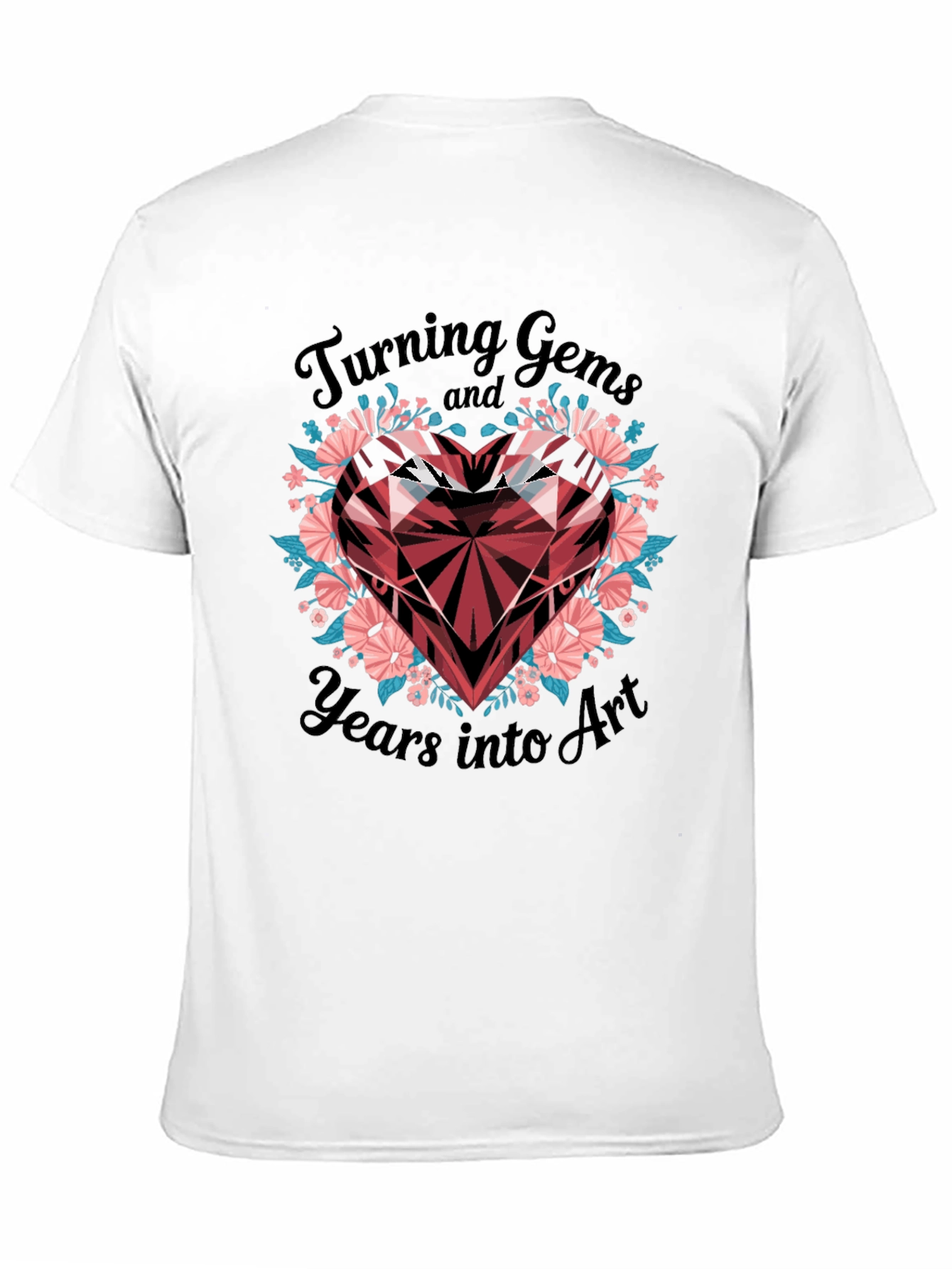Turning Gems Into Art T-Shirt