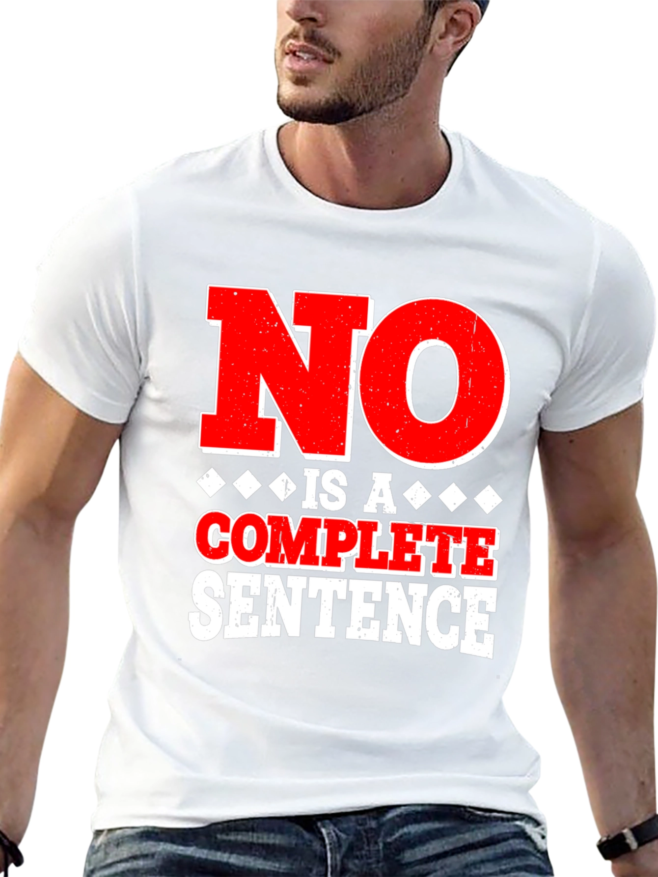 No Is A Complete Sentence Graphic Tee