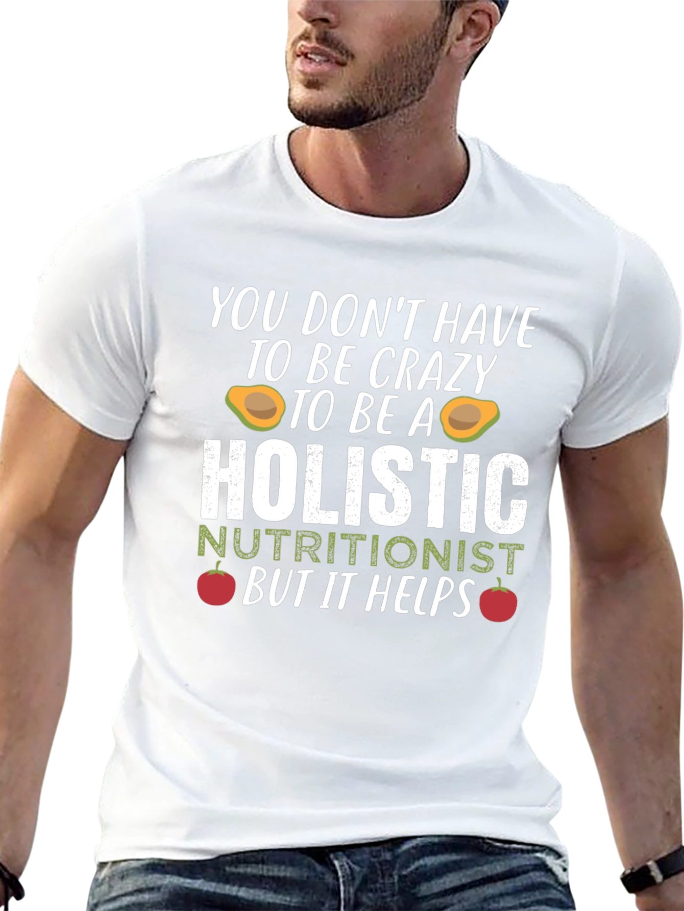 Holistic Nutritionist Crazy Funny T-Shirt