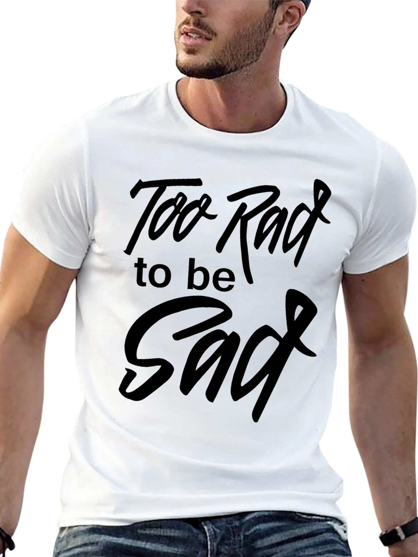 Too Rad to be Sad Graphic Tee