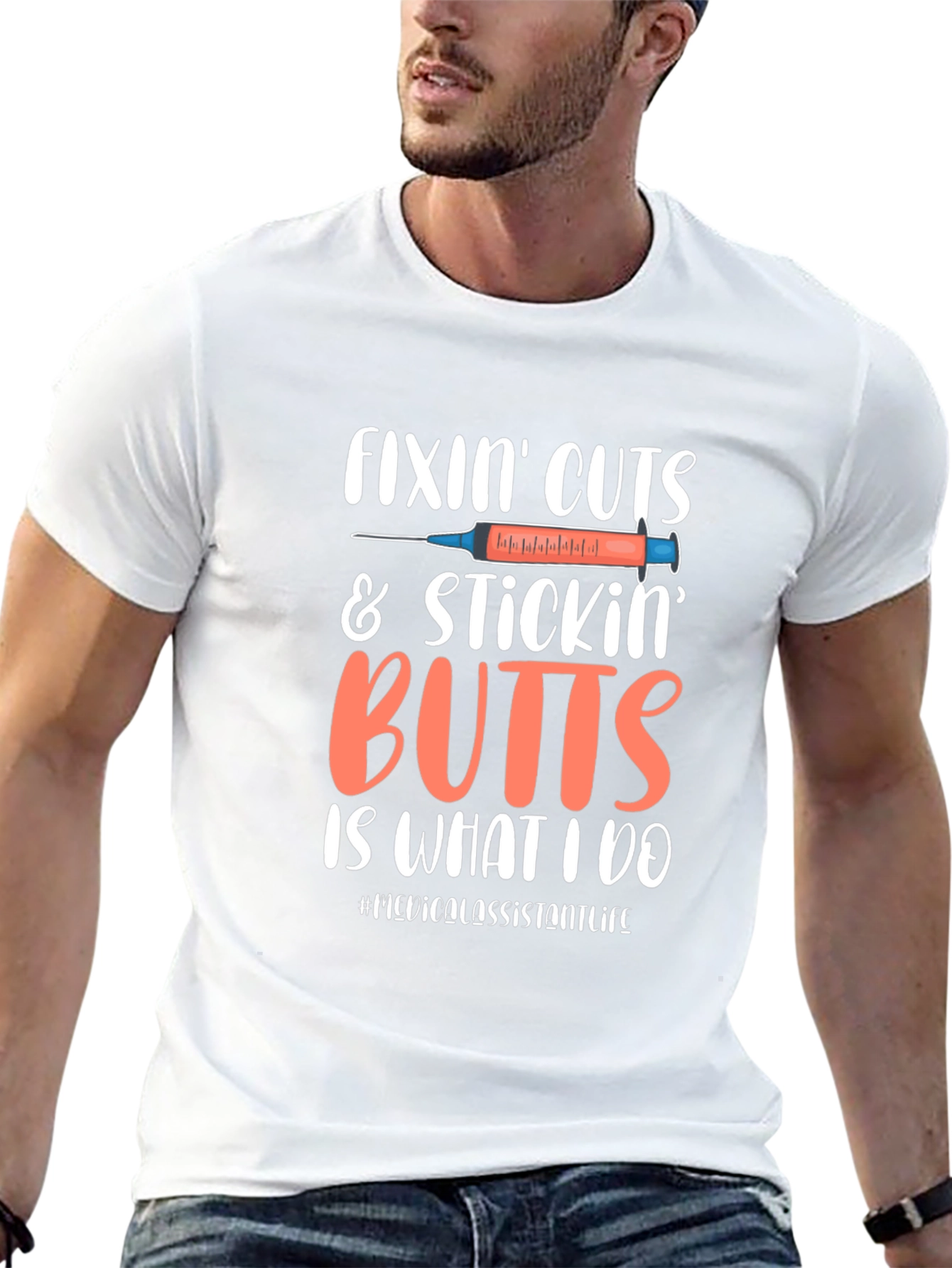 Fixin Cuts & Stickin Butts Medical Assistant T-Shirt