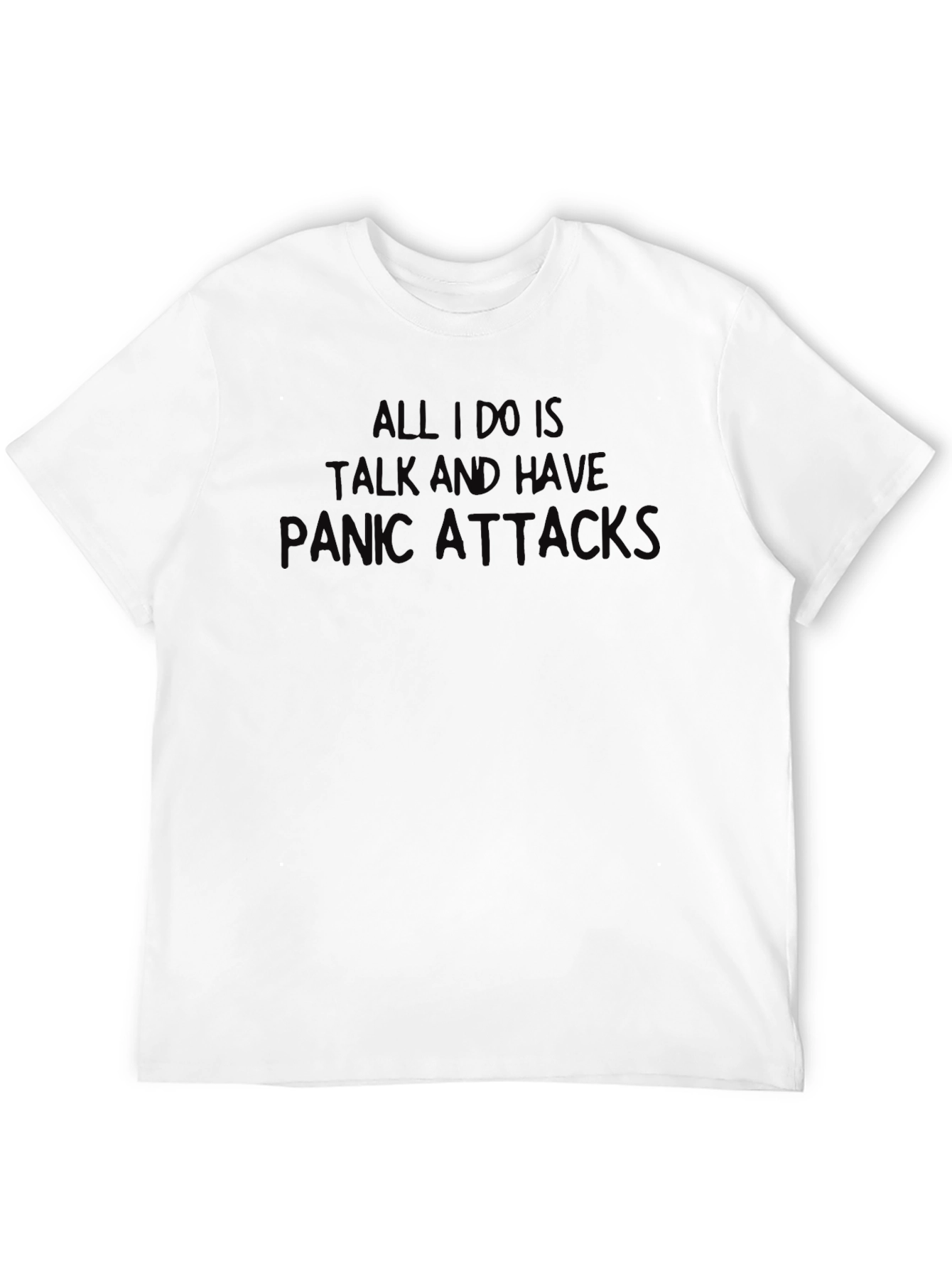 Panic Attacks T-Shirt - Funny Graphic Tee