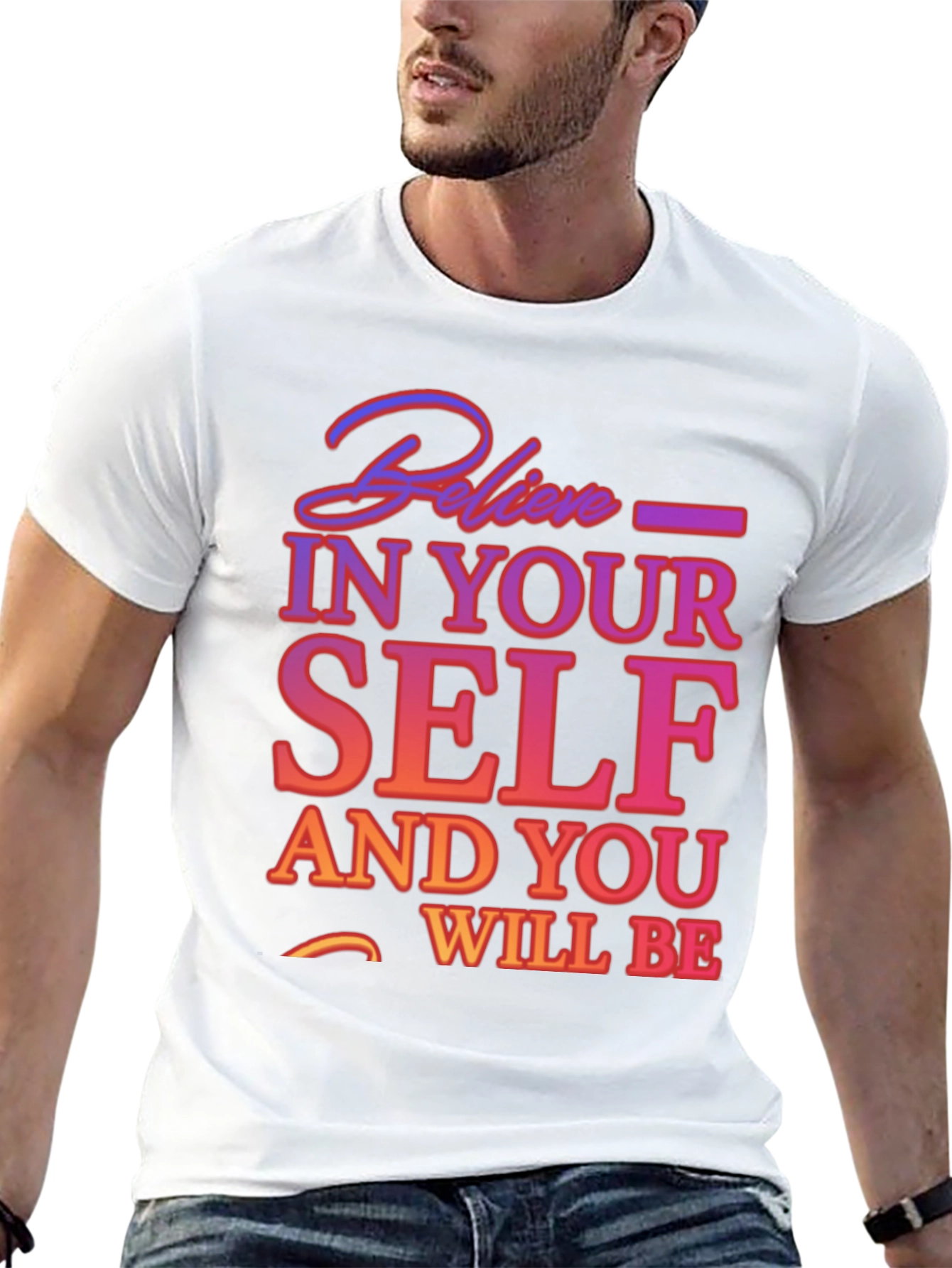 Believe In Yourself Graphic Tee - Motivational T-Shirt