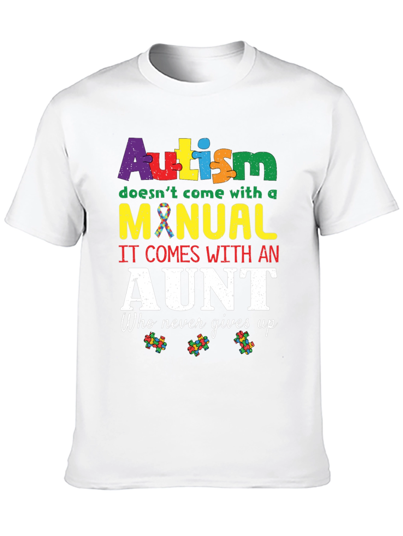 Autism Aunt T-Shirt: Never Gives Up Design