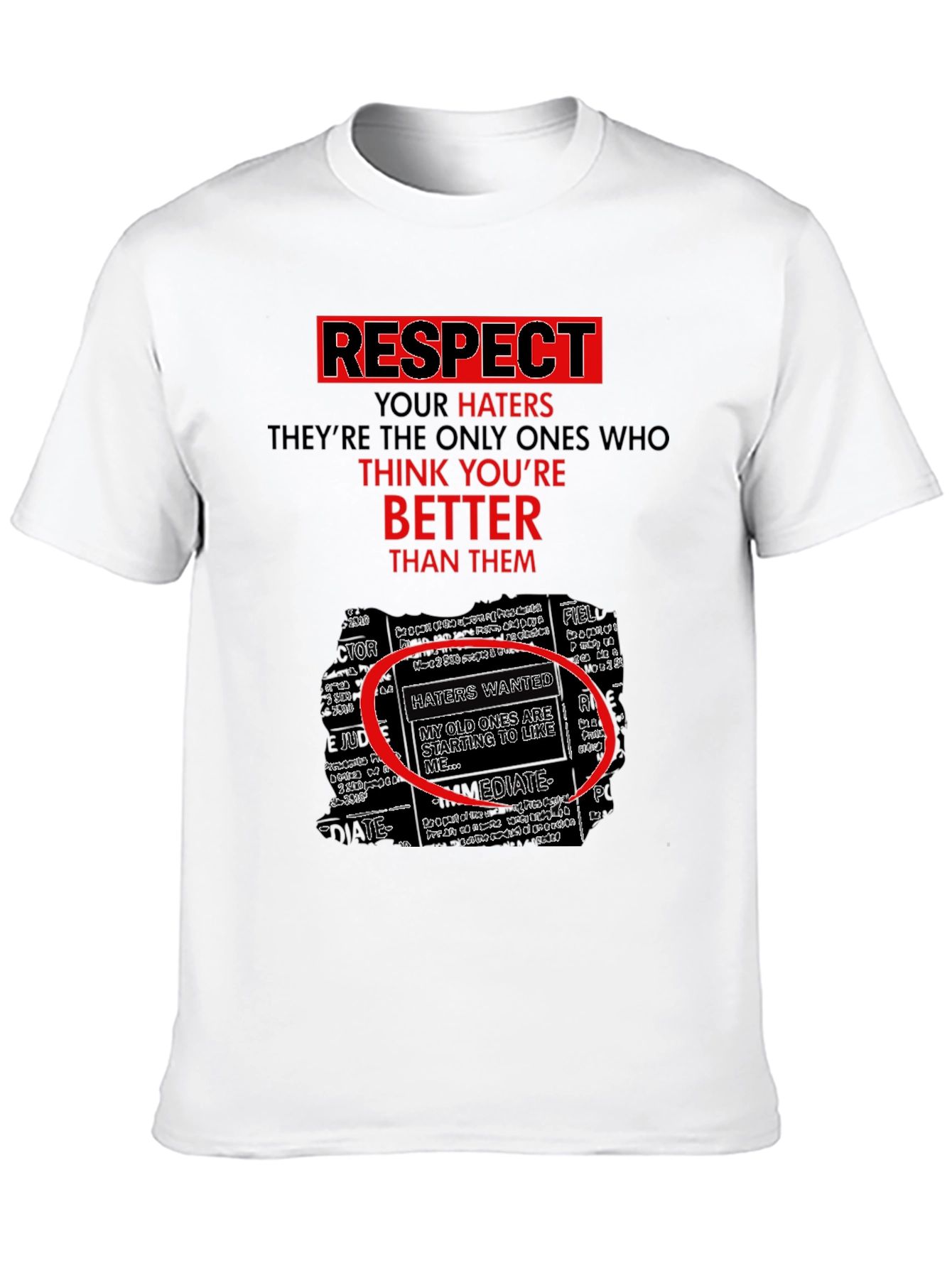 Respect Your Haters Graphic Tee