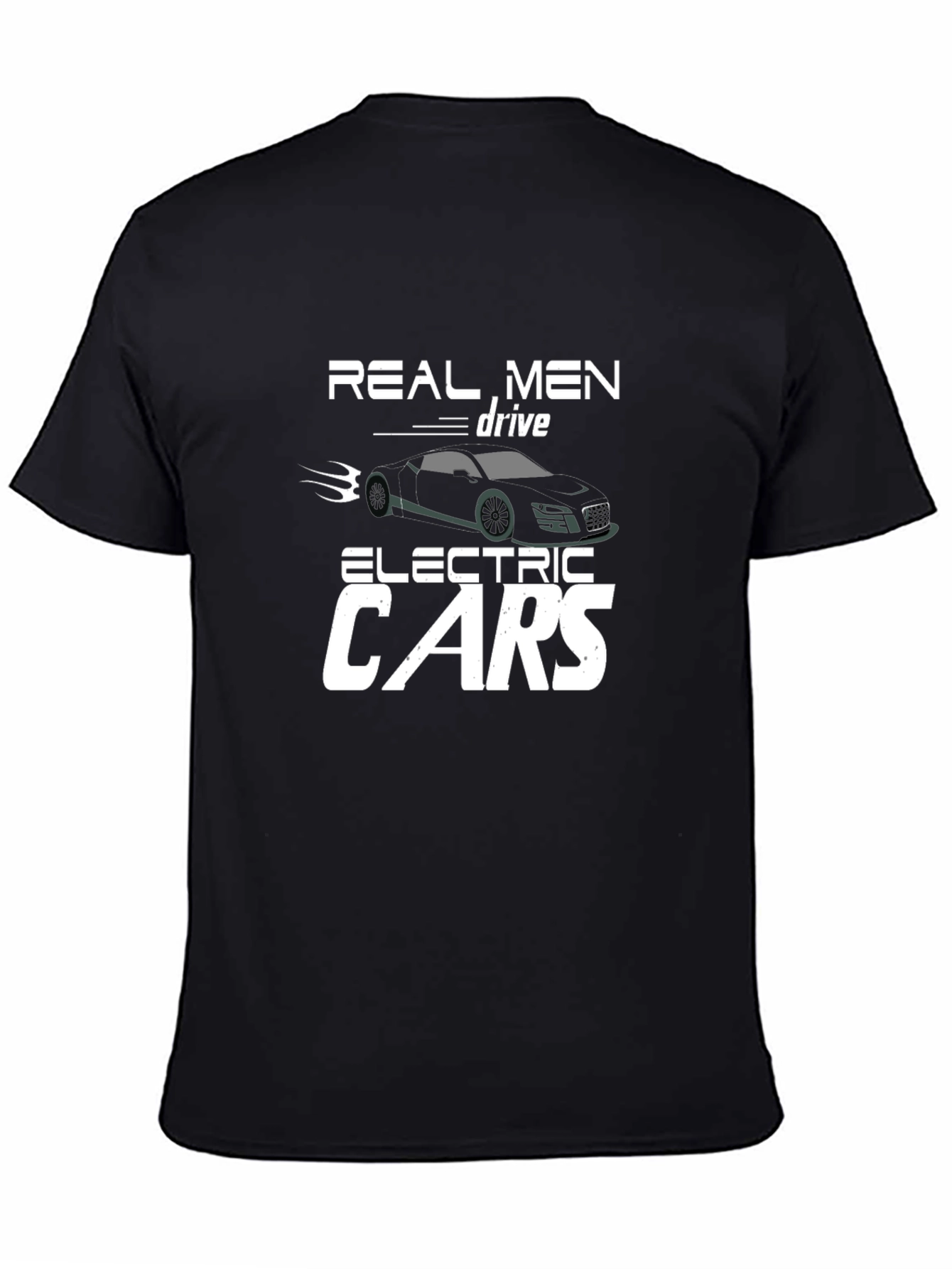 Real Men Drive Electric Cars Graphic Tee