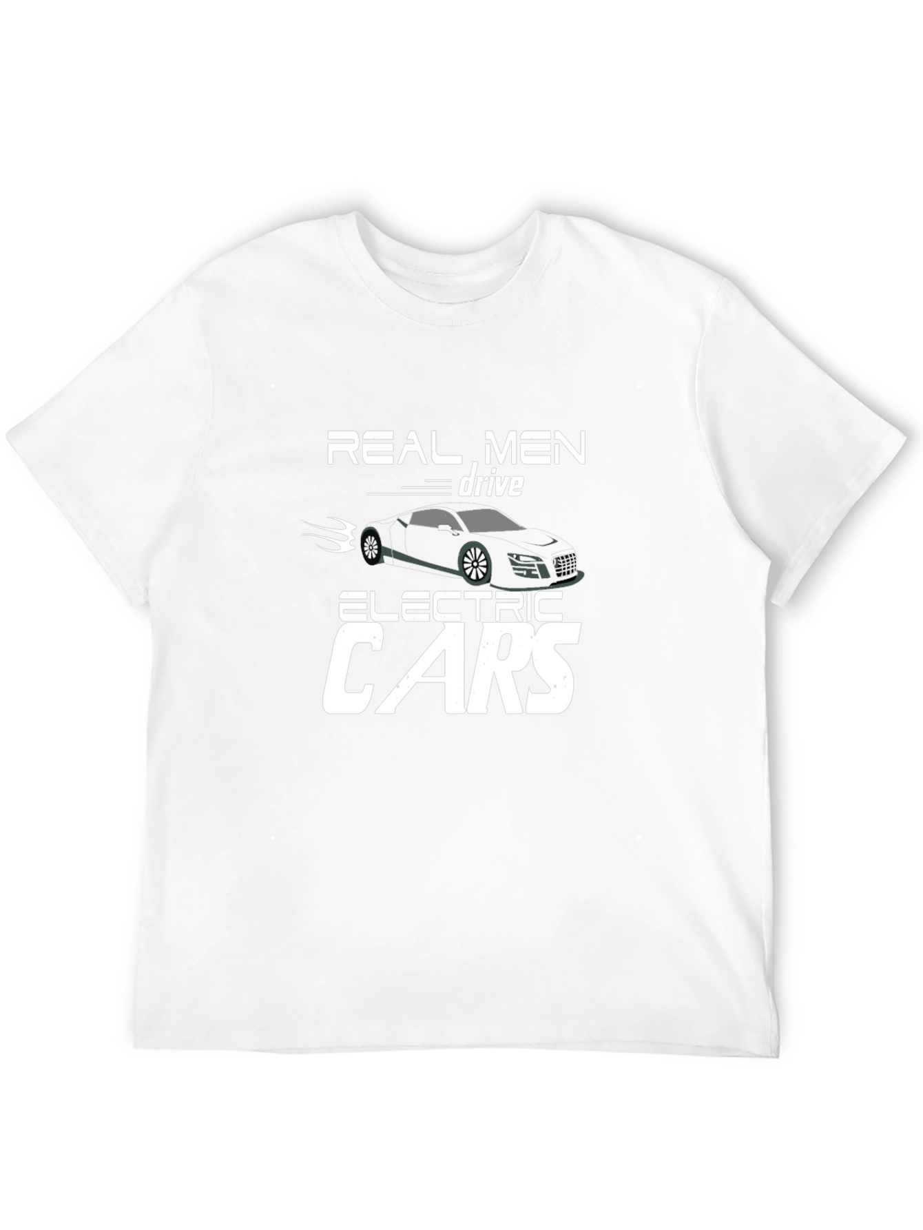 Real Men Drive Electric Cars Graphic Tee