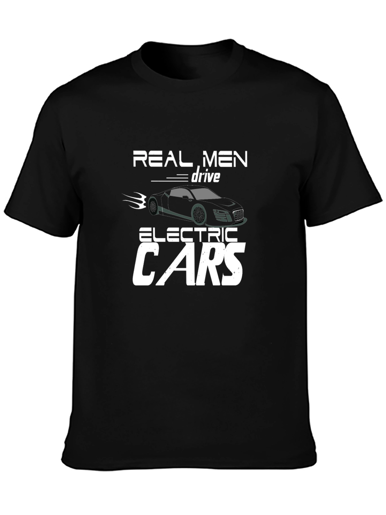 Real Men Drive Electric Cars Graphic Tee