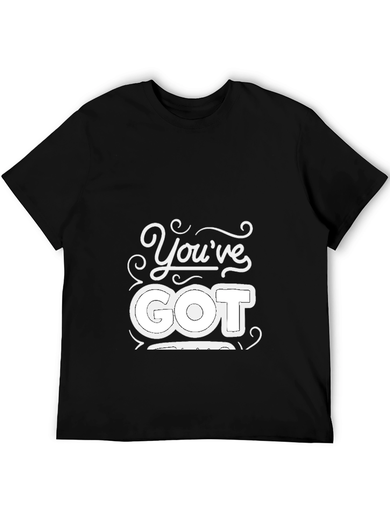 Youve Got This! Black Graphic Tee