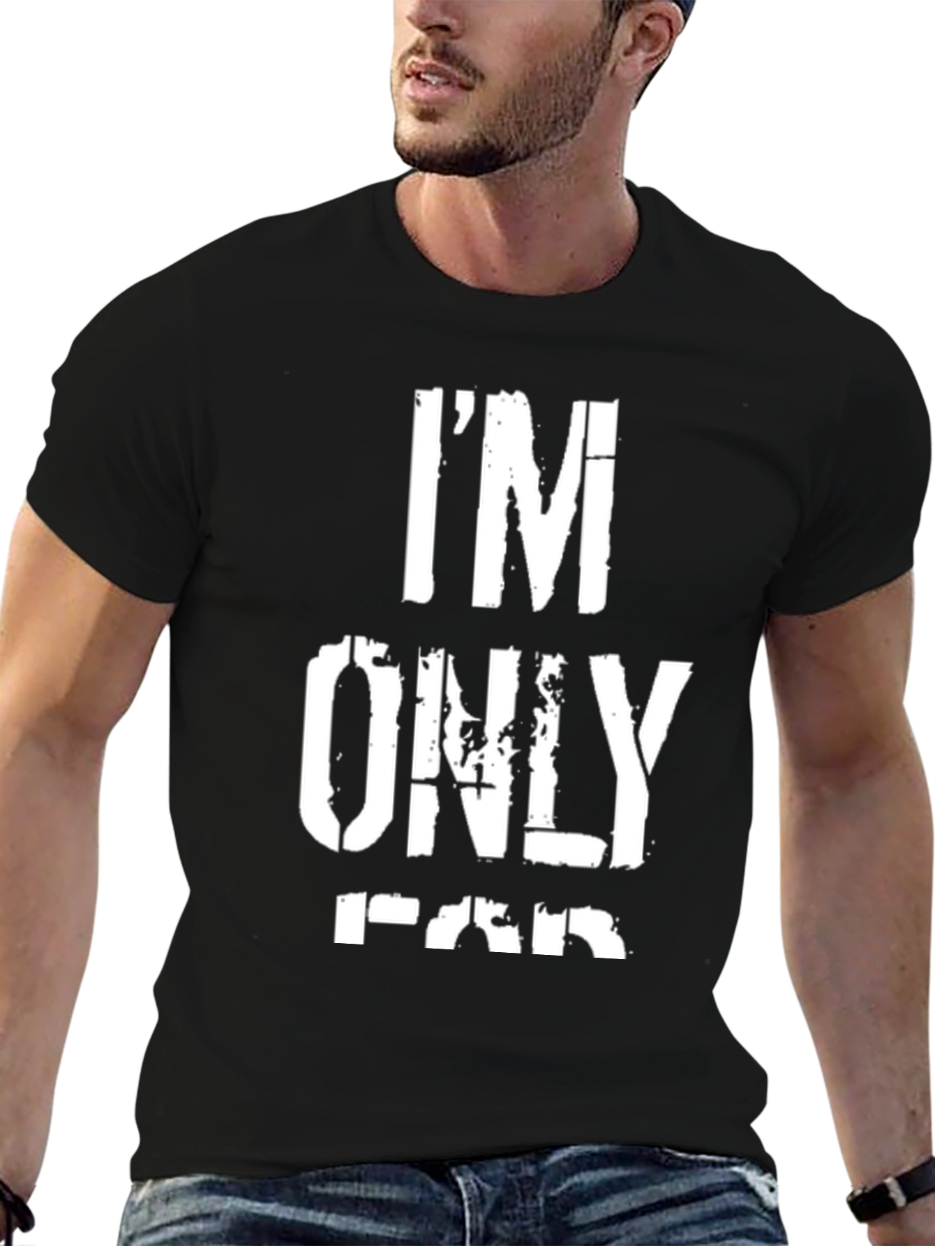 Im Only Far T-Shirt