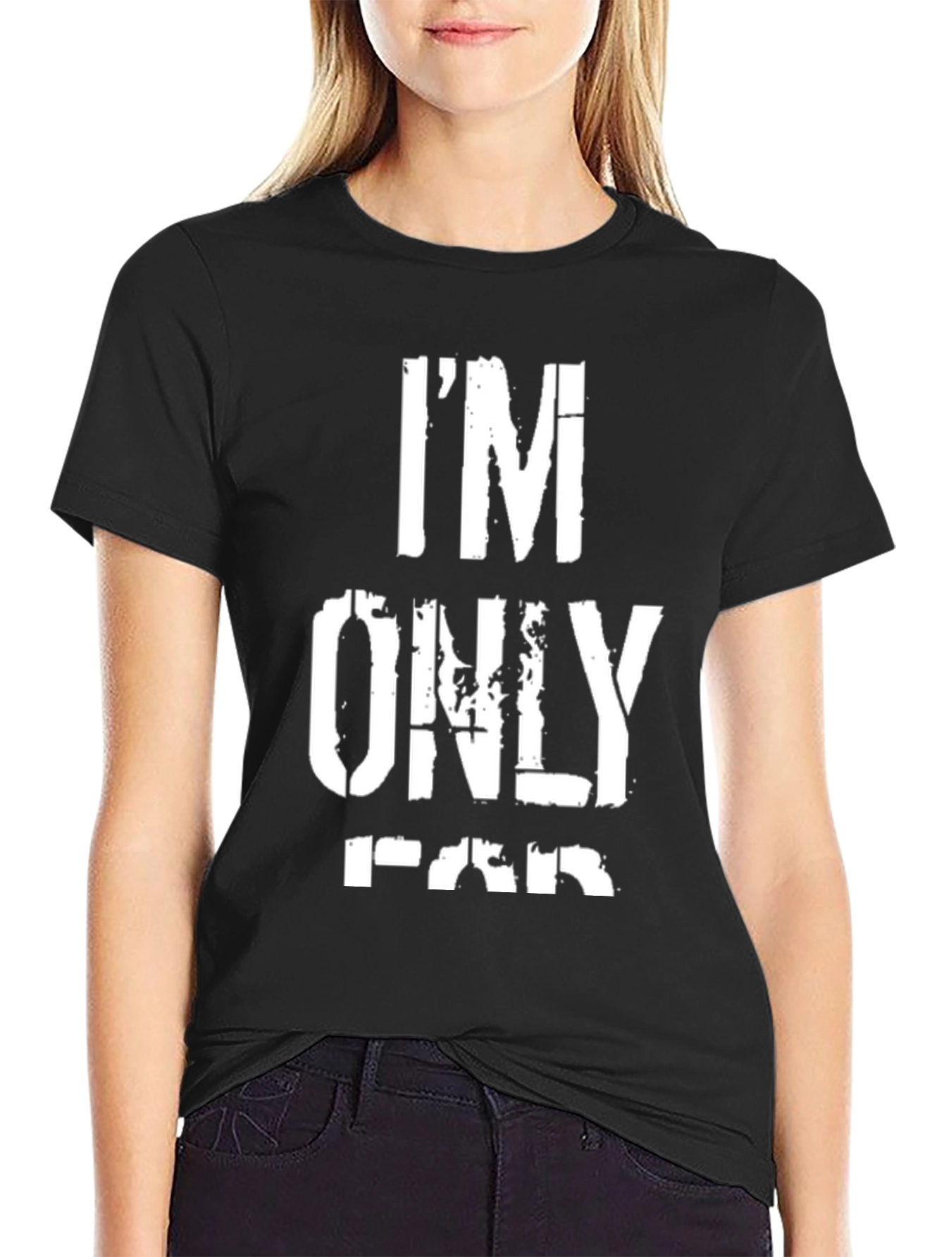 Im Only Far T-Shirt