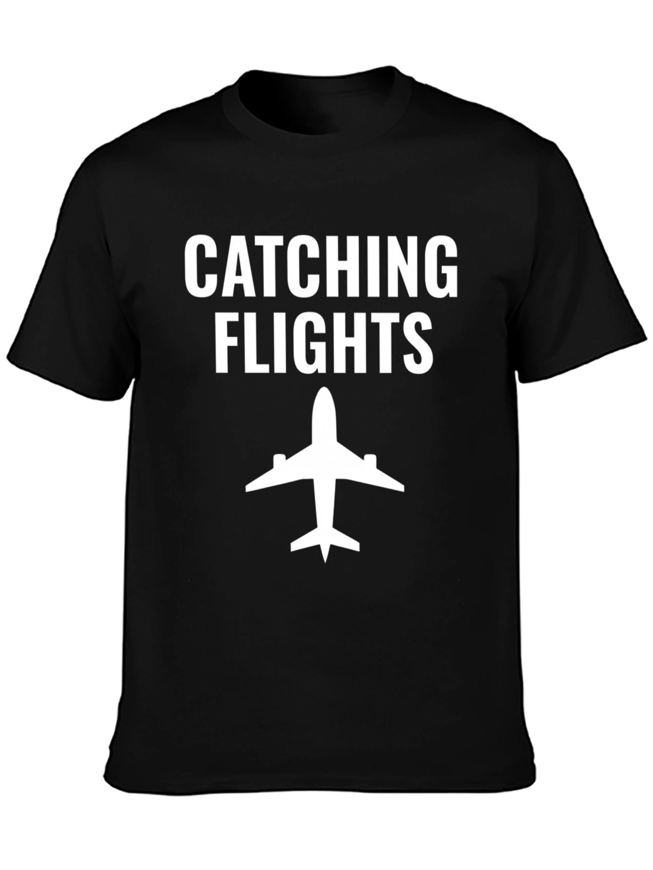 Catching Flights T-Shirt - Travel Ready Style