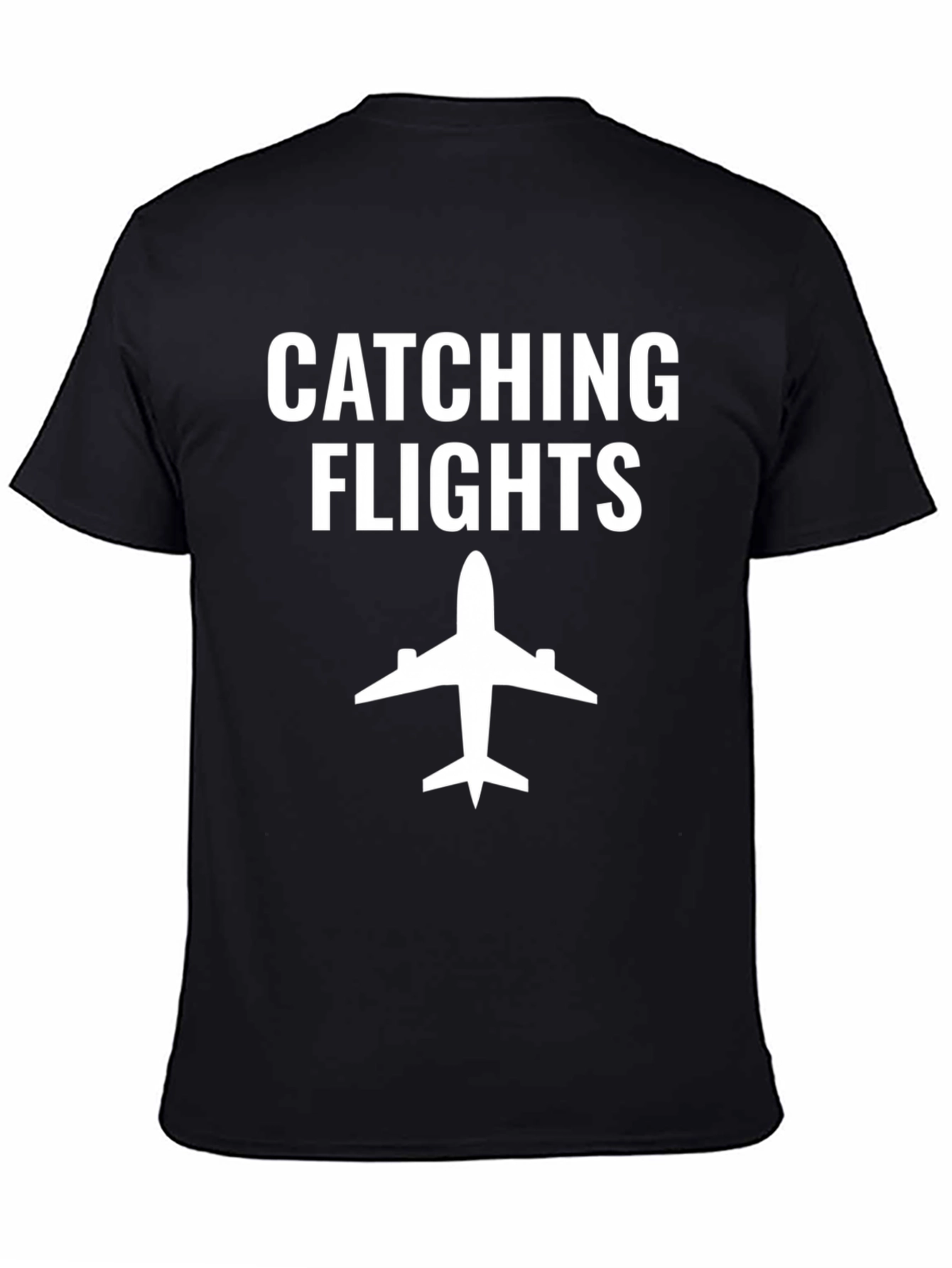 Catching Flights T-Shirt - Travel Ready Style