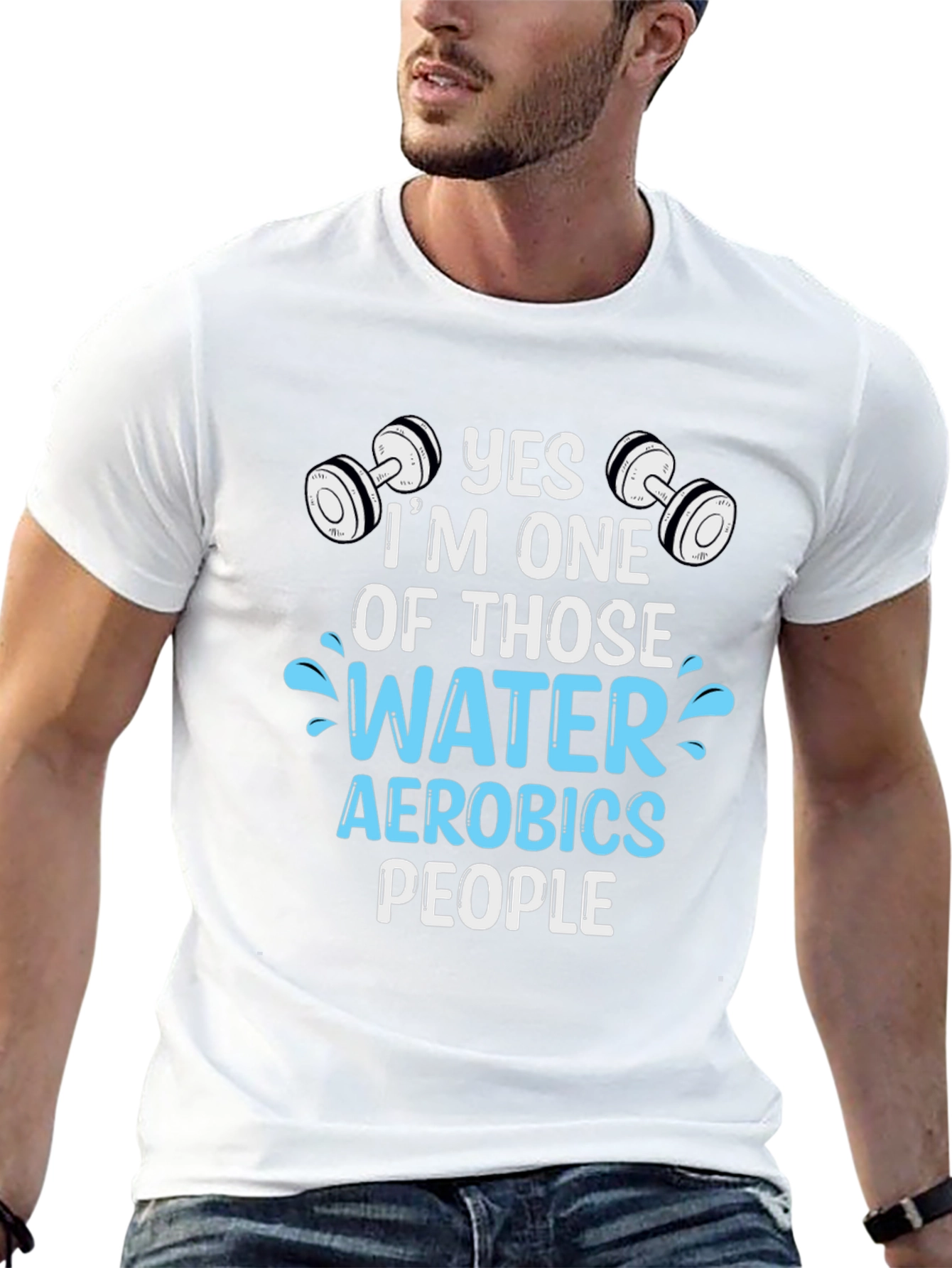 Yes Im One of Those Water Aerobics People T-Shirt