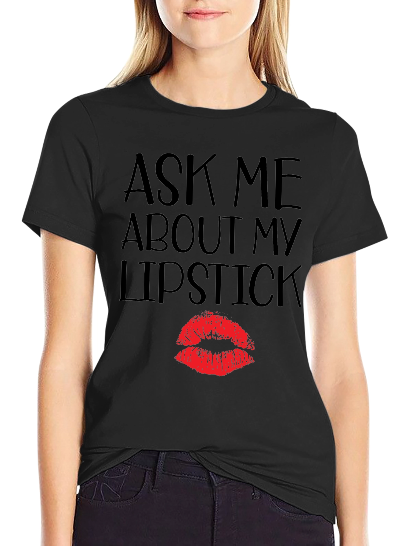 Ask Me About My Lipstick T-Shirt