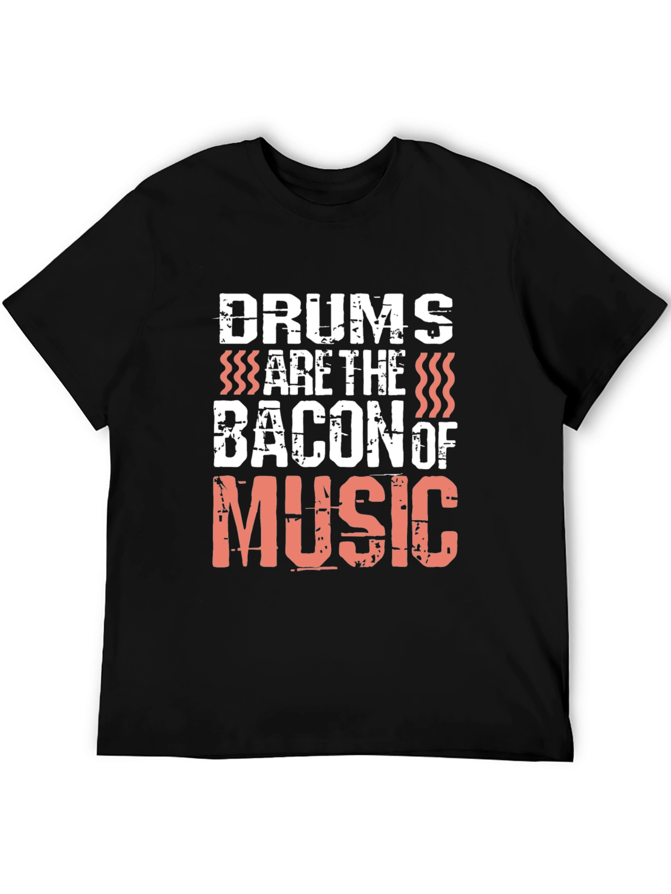 Drums are the Bacon of Music Black T-Shirt