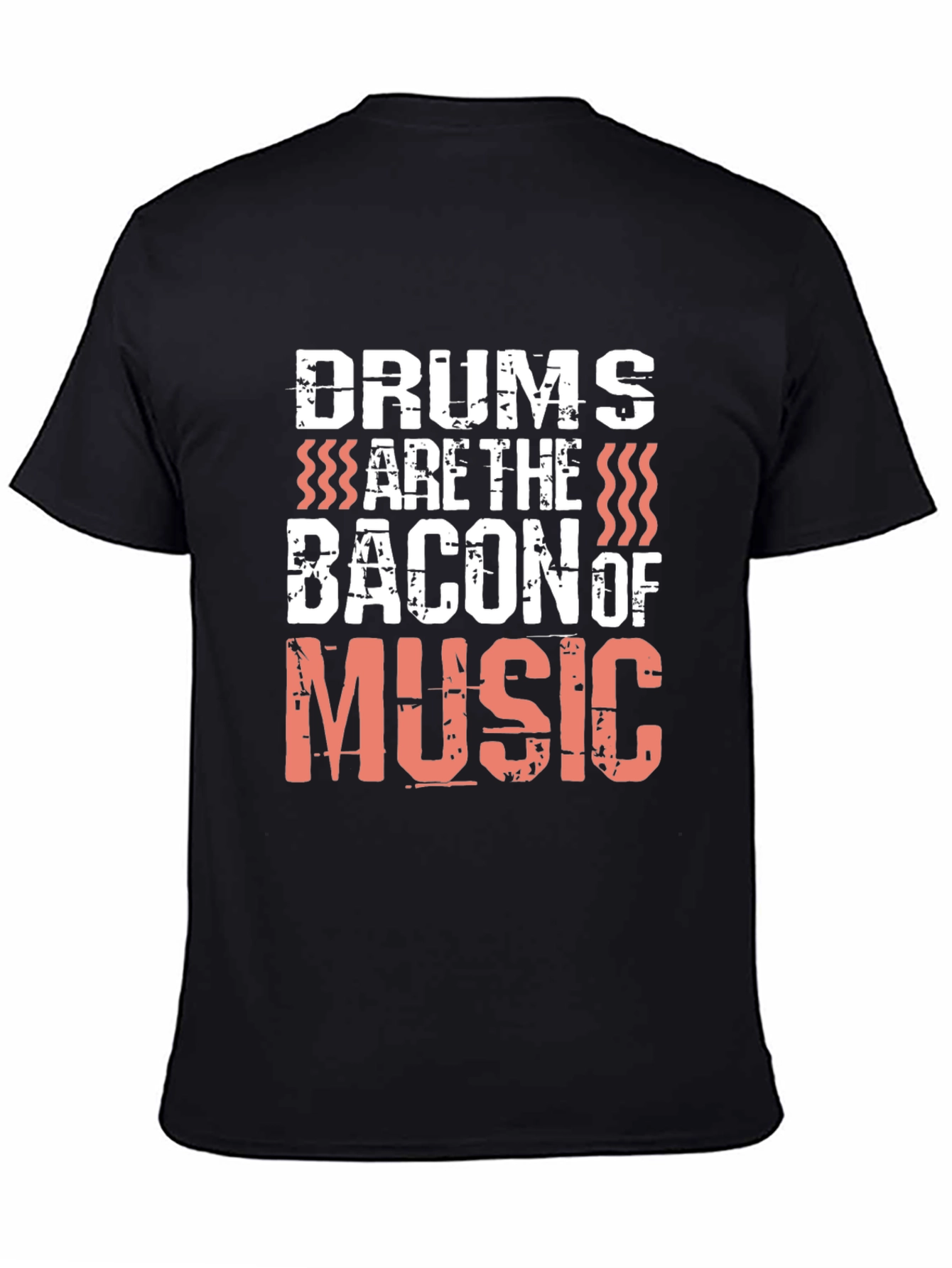 Drums are the Bacon of Music Black T-Shirt