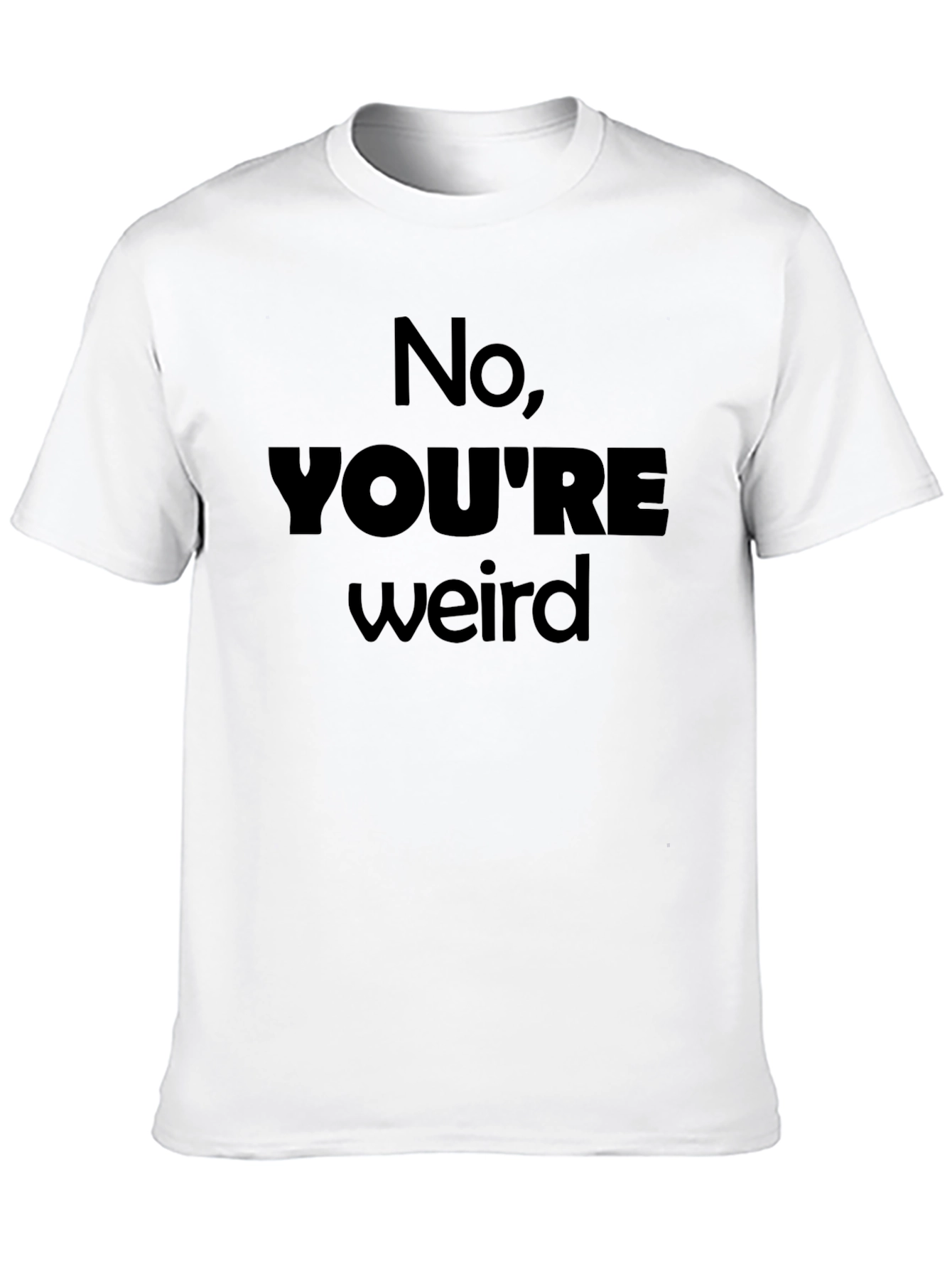 No Youre Weird Black Graphic Tee