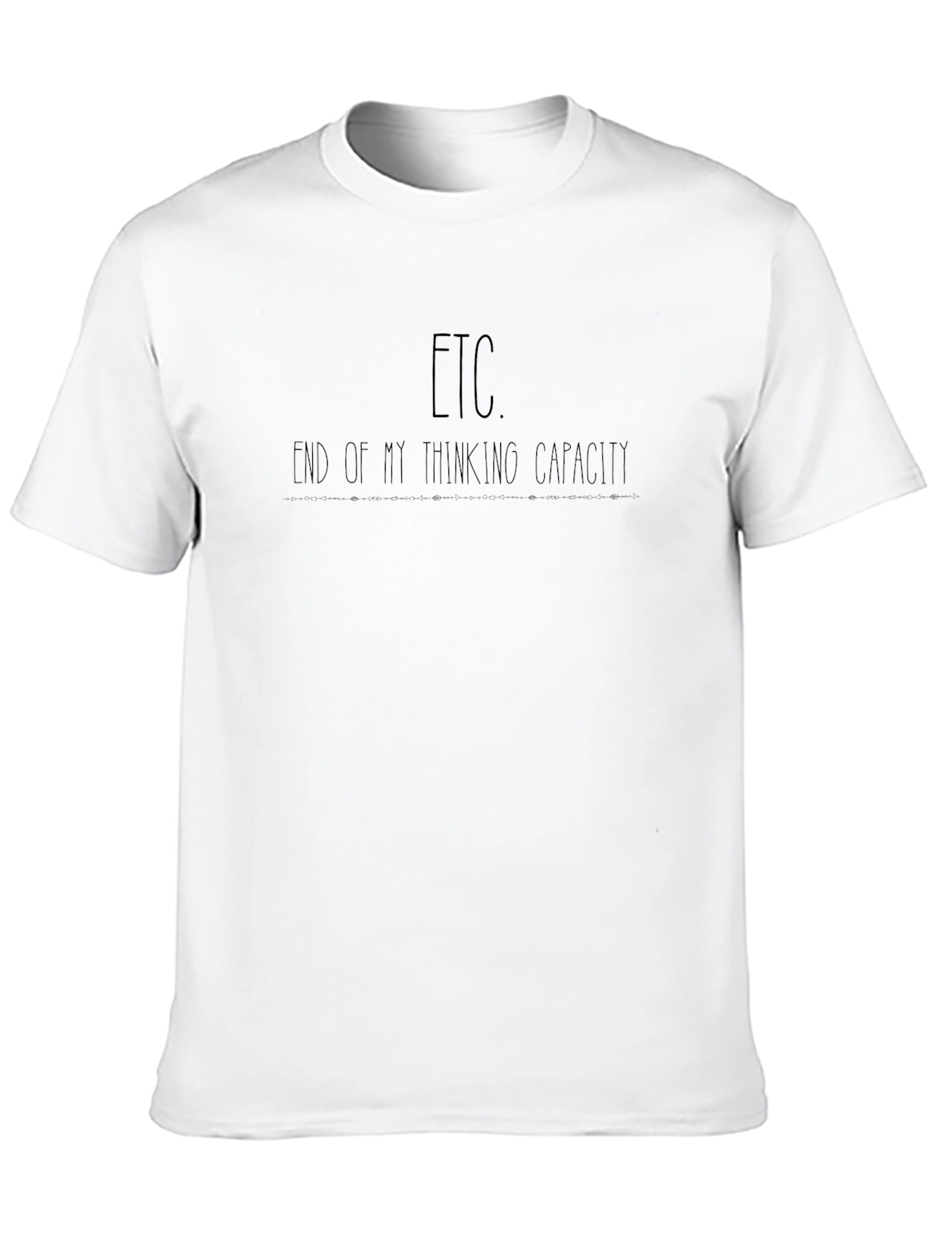 ETC. End of My Thinking Capacity Black Tee