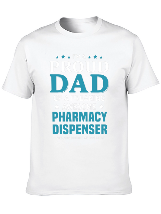 Proud Dad Pharmacy Dispenser T-Shirt
