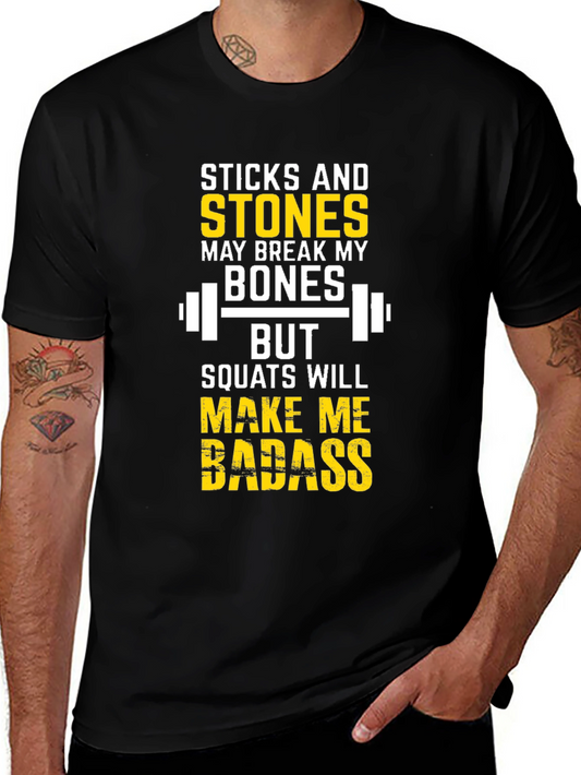 Sticks and Stones Squats Workout T-Shirt