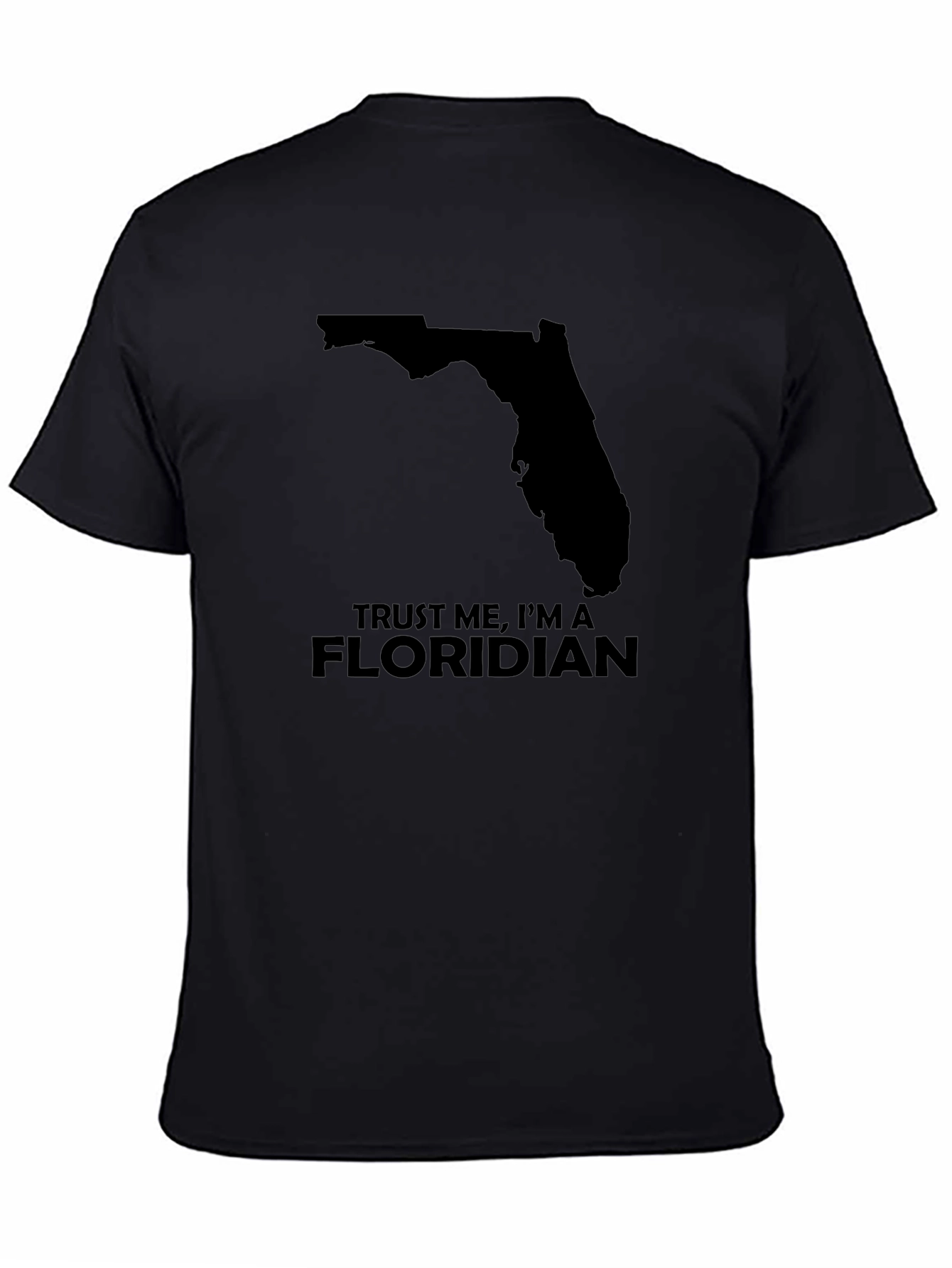 Trust Me Im A Floridian T-Shirt