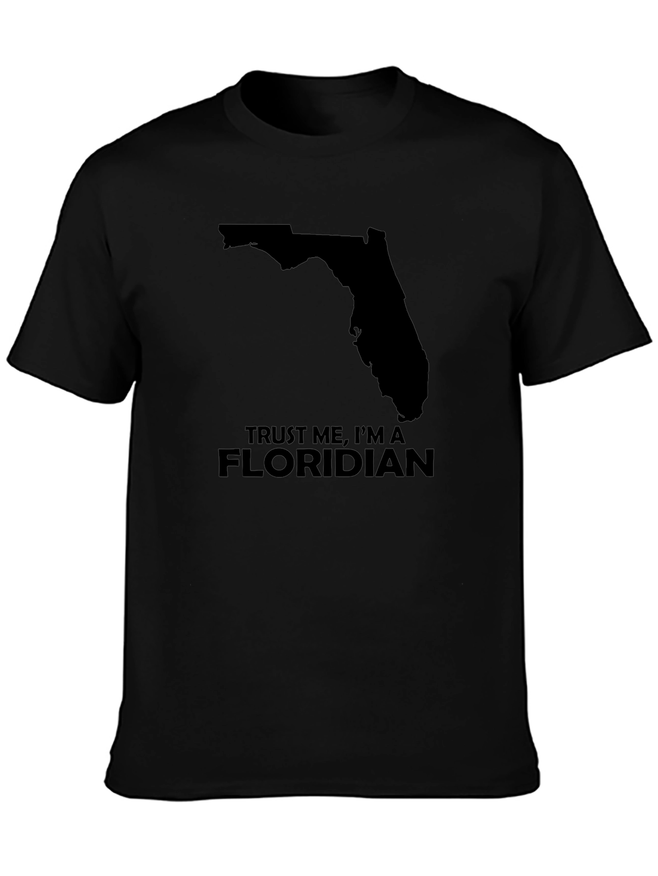 Trust Me Im A Floridian T-Shirt