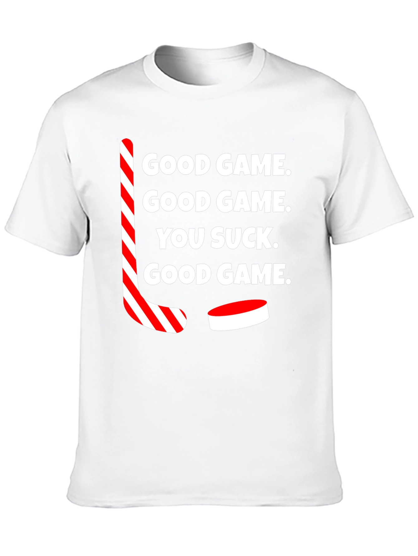 Funny Hockey T-Shirt - Good Game You Suck Tee