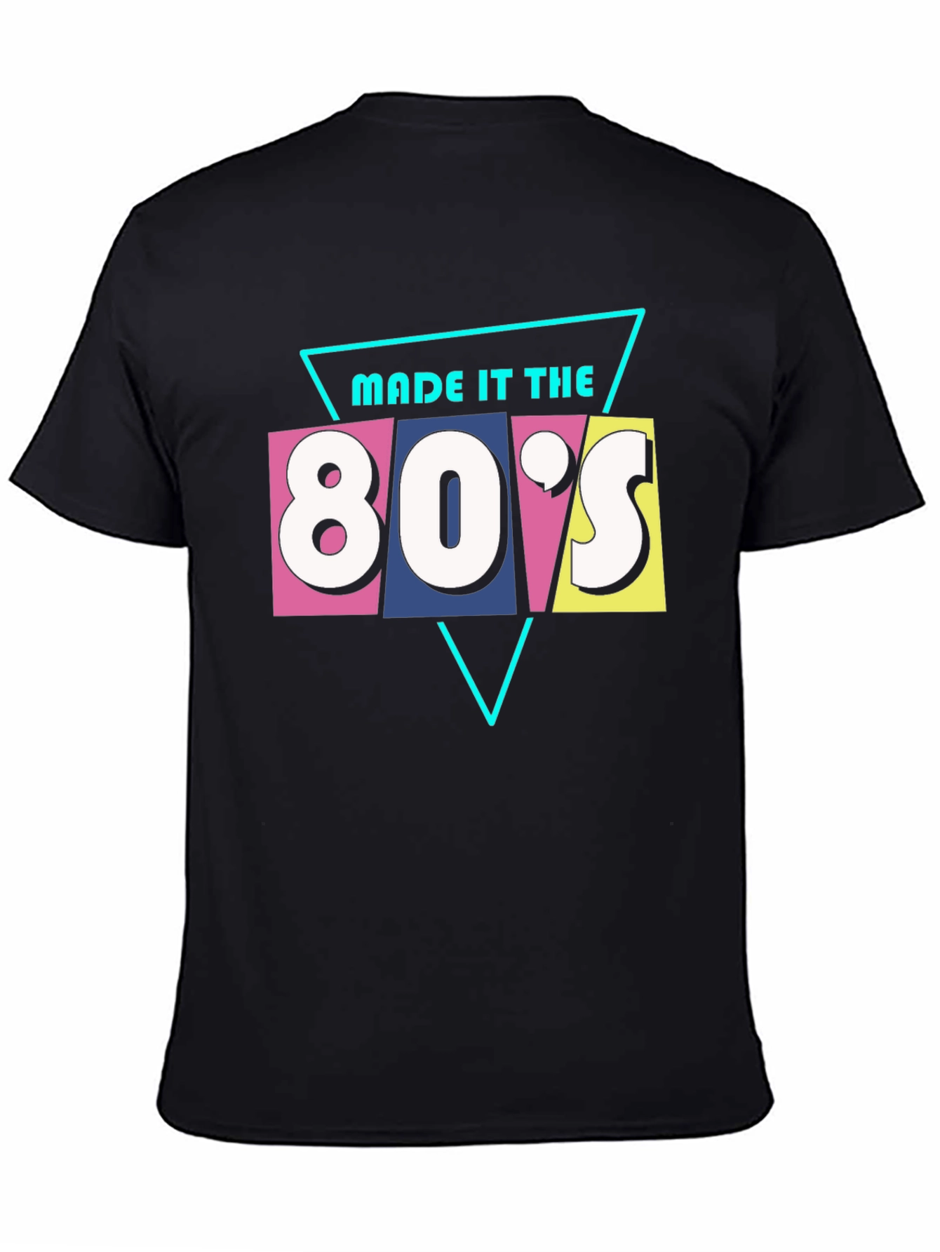 Made it the 80s Graphic Tee - Retro Style